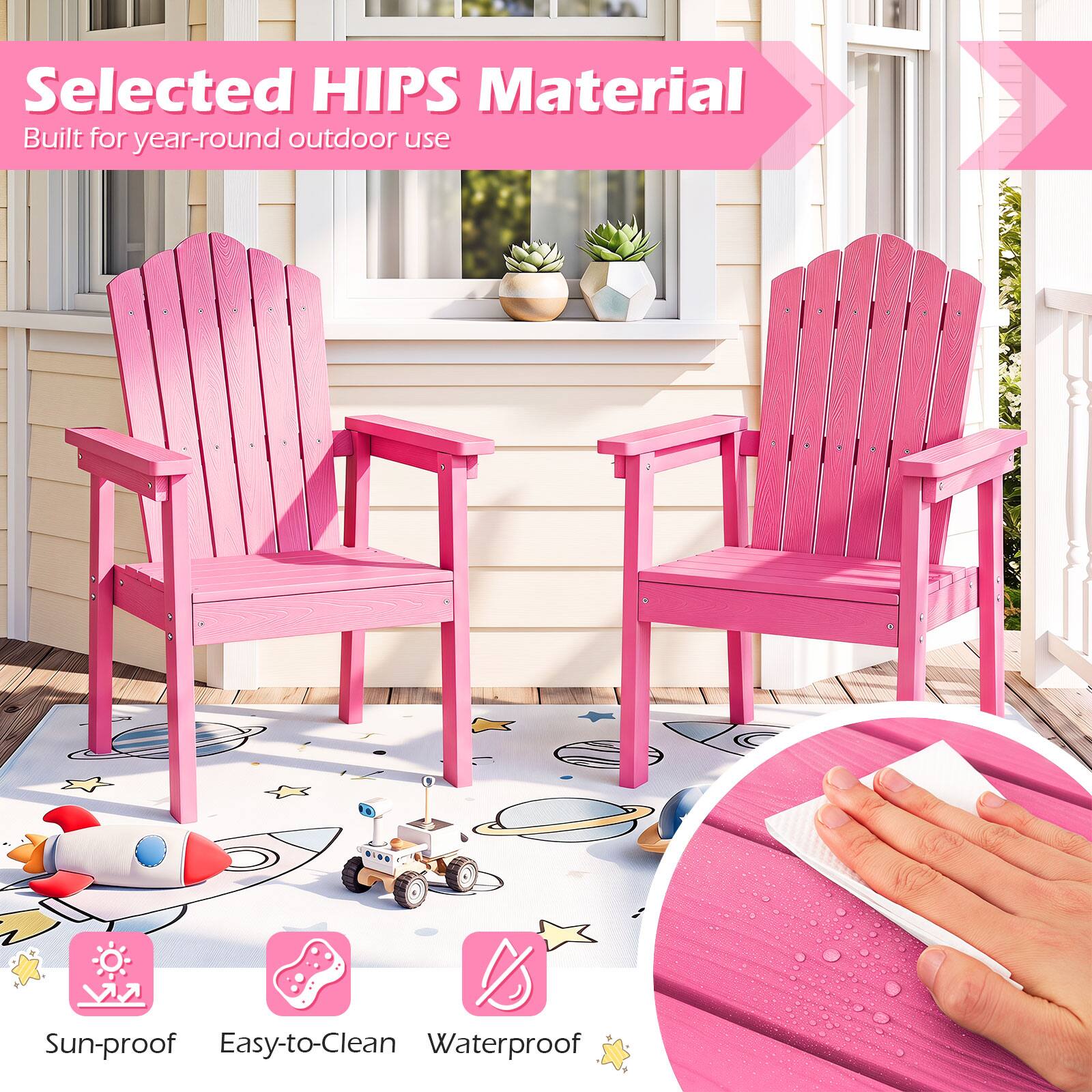 Selected HIPS Material  
Built for year-round outdoor use  

Sun-proof  
Easy-to-Clean  
Waterproof