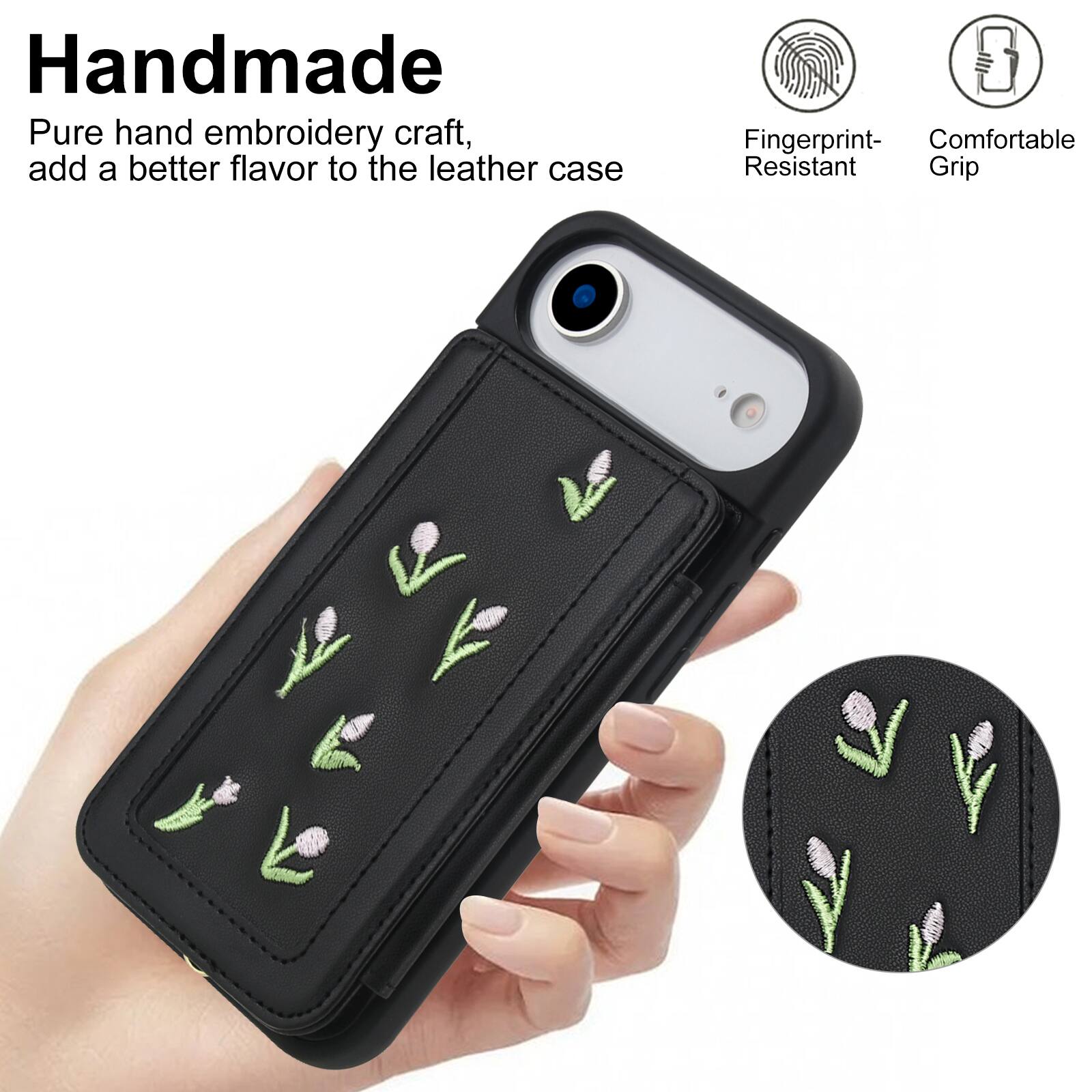 Handmade Pure hand embroidery craft, add a better flavor to the leather case

Fingerprint- Resistant Grip

Comfortable Grip