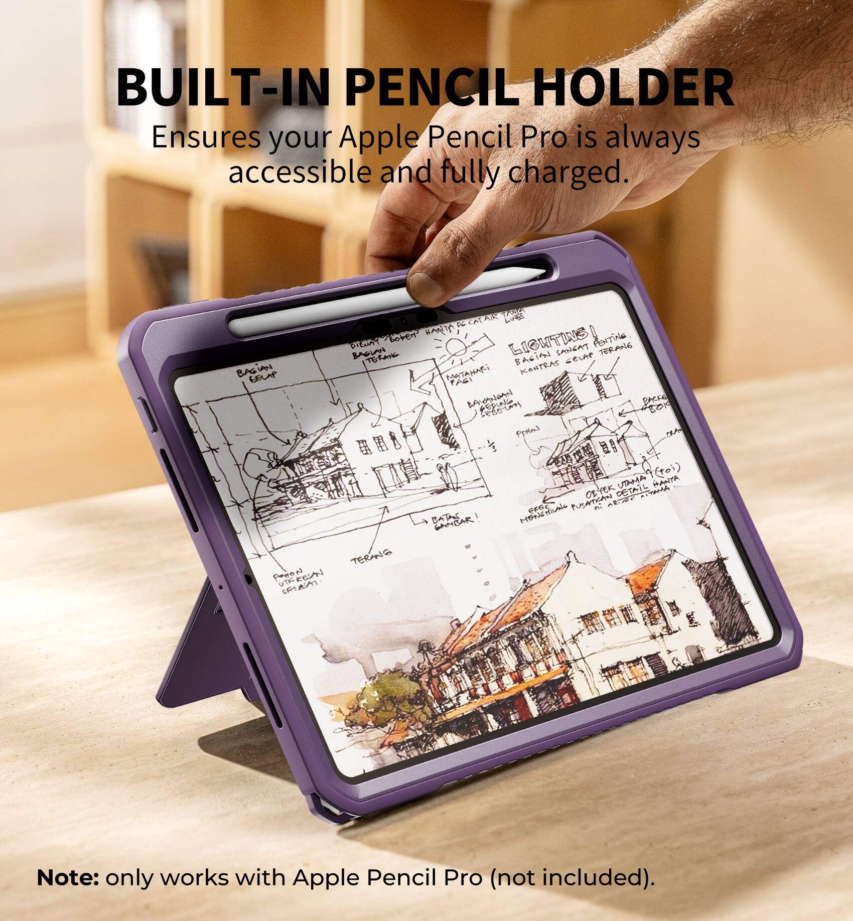 BUILT-IN PENCIL HOLDER  
Ensures your Apple Pencil Pro is always accessible and fully charged.  

Note: only works with Apple Pencil Pro (not included).