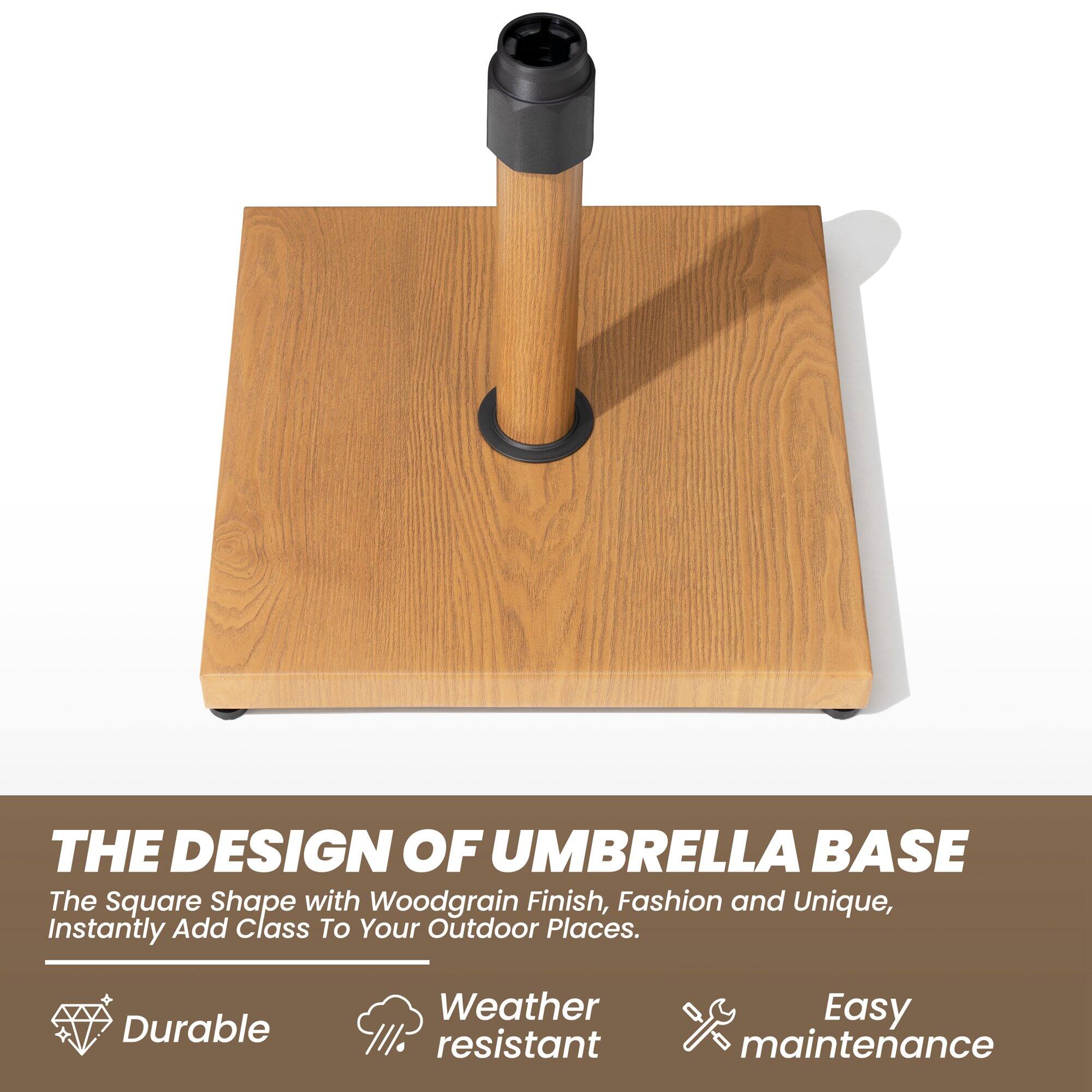 THE DESIGN OF UMBRELLA BASE

The Square Shape with Woodgrain Finish, Fashion and Unique, Instantly Add Class To Your Outdoor Places.

- Durable
- Weather resistant
- Easy maintenance
