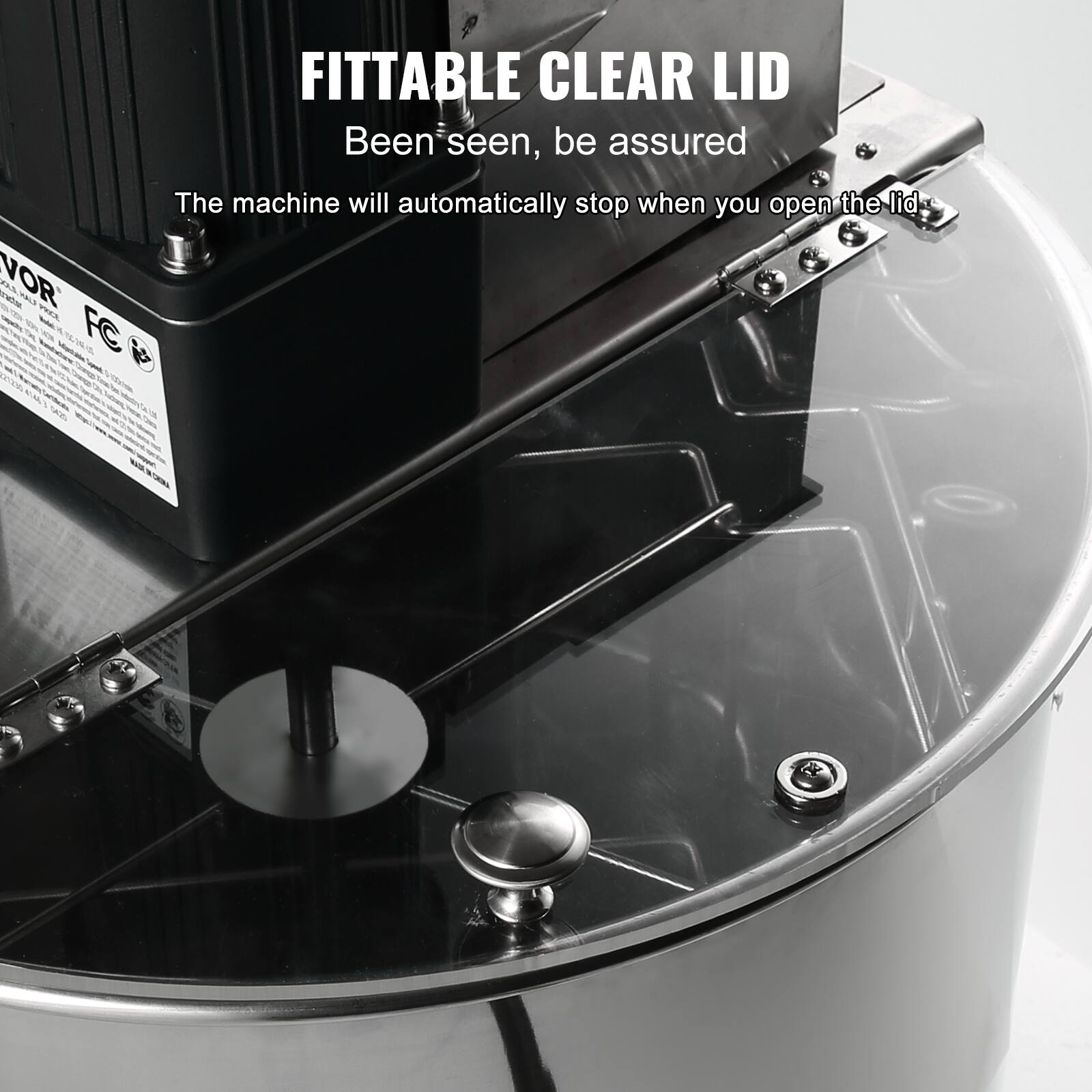 FITTABLE CLEAR LID  
Been seen, be assured  
The machine will automatically stop when you open the lid.