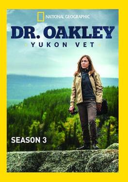 Dr. Oakley, Yukon Vet Season 3 - DVD
