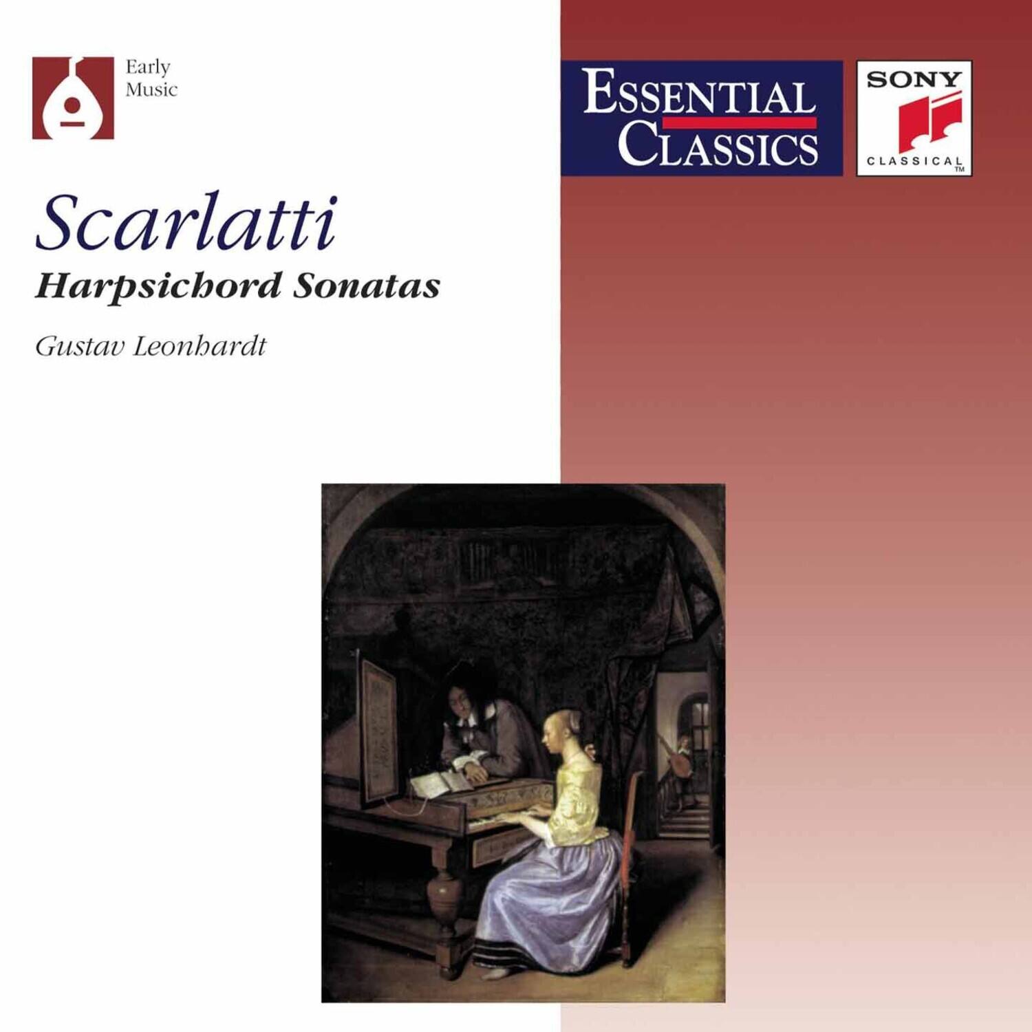 Early Music  
Scarlati  
Harpsichord Sonatas  
Gustav Leonhardt  

Essential Classics  
SONY  
CLASSICAL