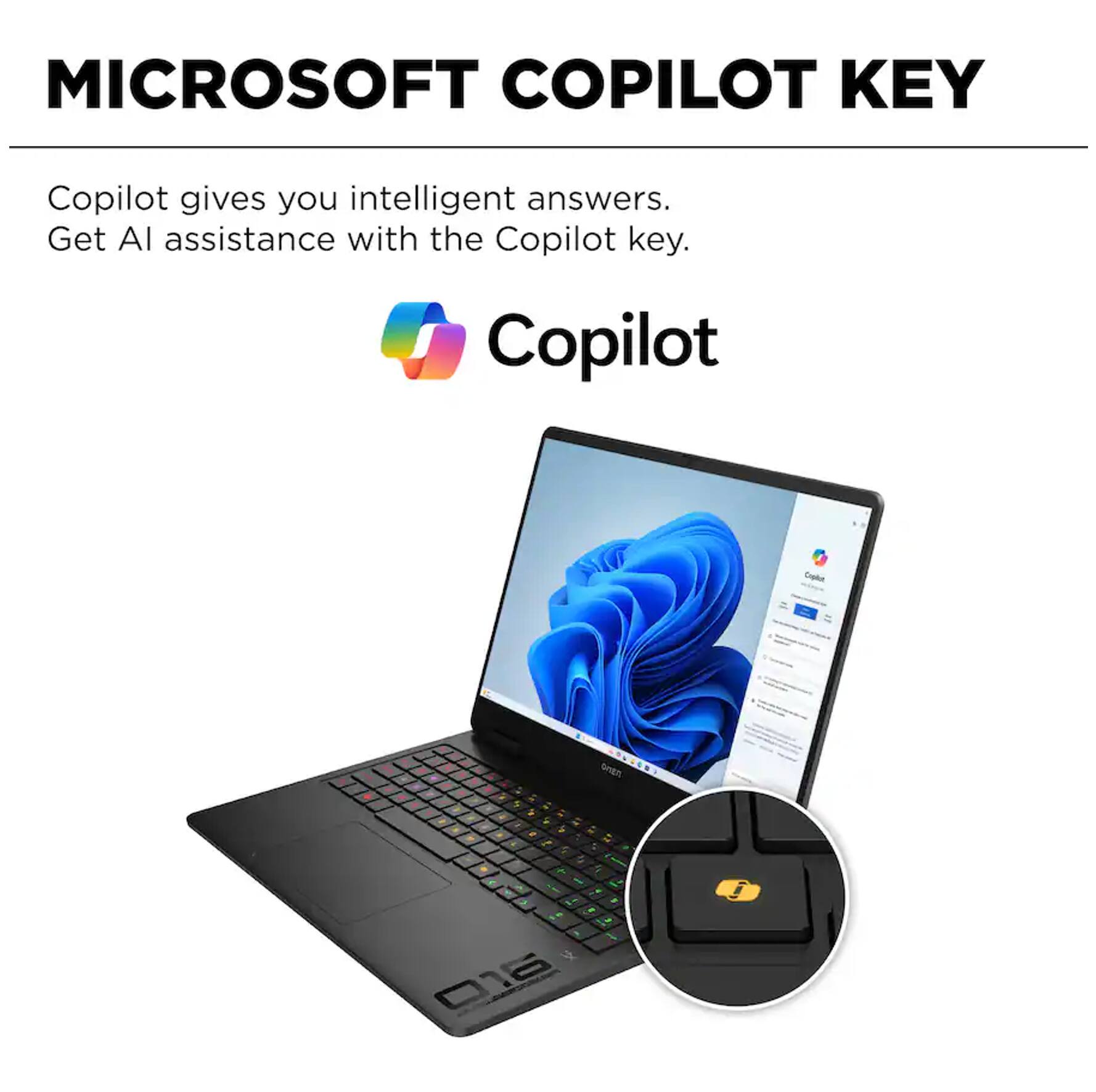 MICROSOFT COPILOT KEY

Copilot gives you intelligent answers. Get AI assistance with the Copilot key.

Copilot