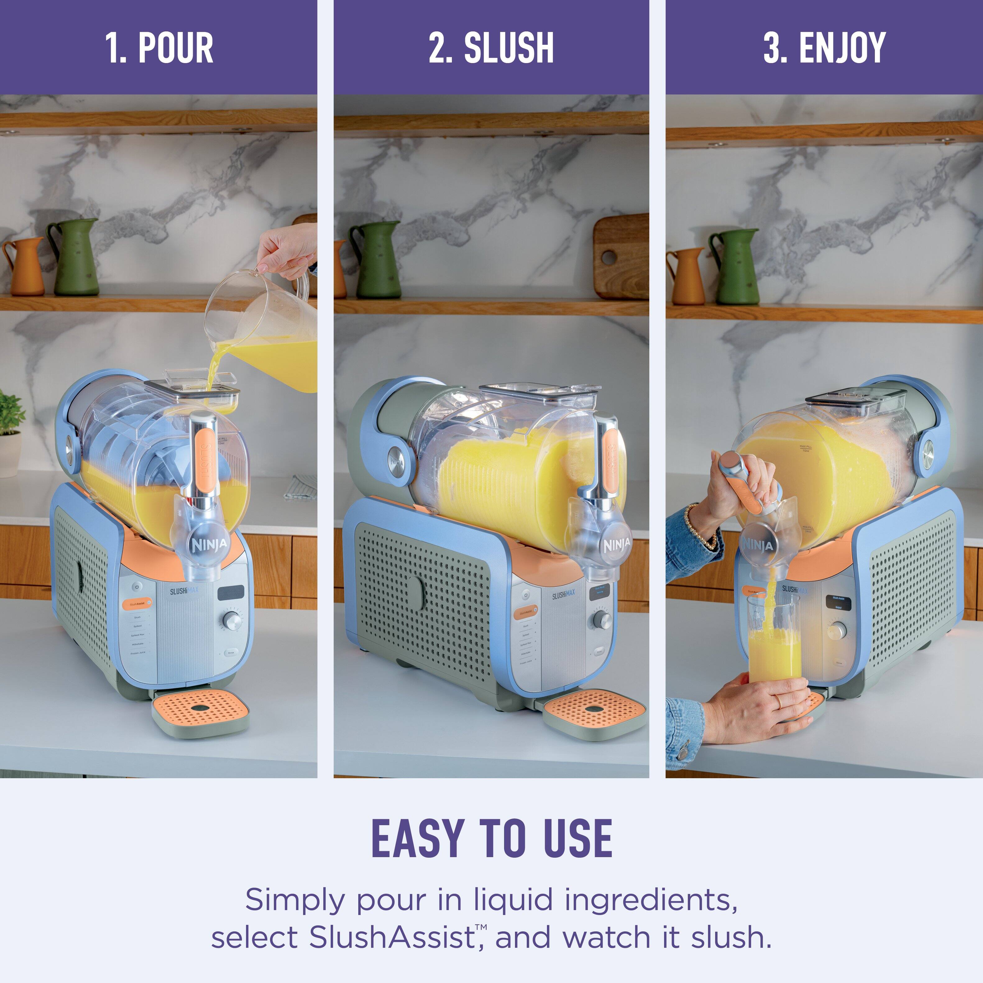 1. POUR  
2. SLUSH  
3. ENJOY  

EASY TO USE  
Simply pour in liquid ingredients, select SlushAssist™, and watch it slush.