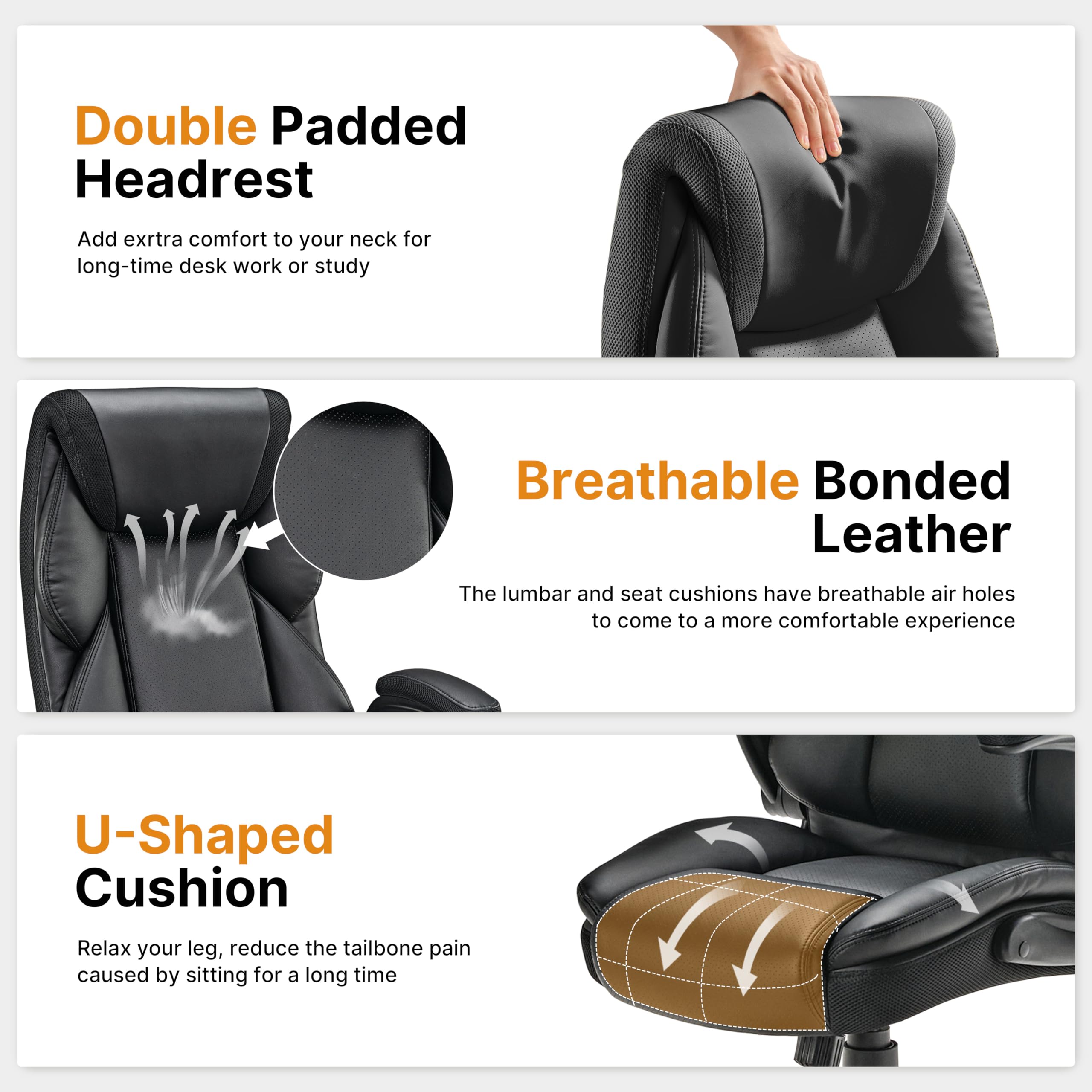 Double Padded Headrest
Breathable Bonded Leather
U-Shaped Cushion
