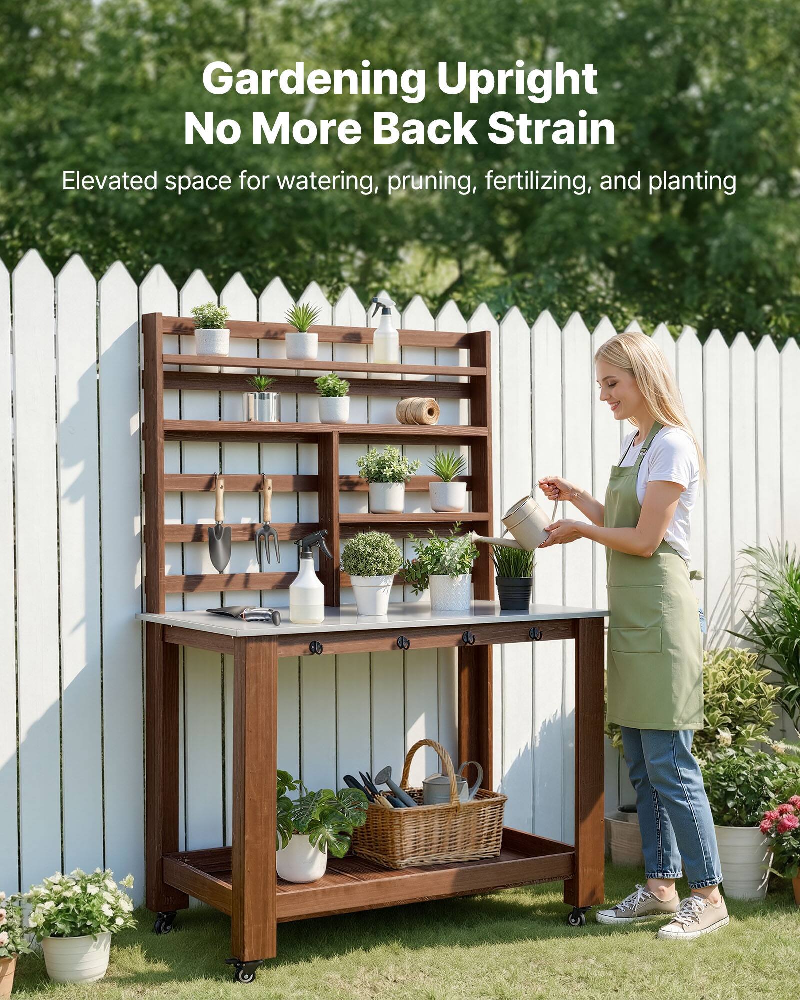 Gardening Upright  
No More Back Strain  

Elevated space for watering, pruning, fertilizing, and planting