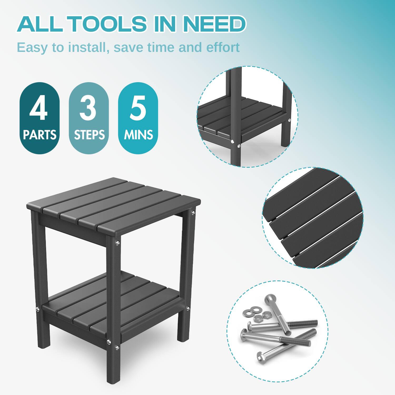 ALL TOOLS IN NEED  
Easy to install, save time and effort  

4 PARTS  
3 STEPS  
5 MINS