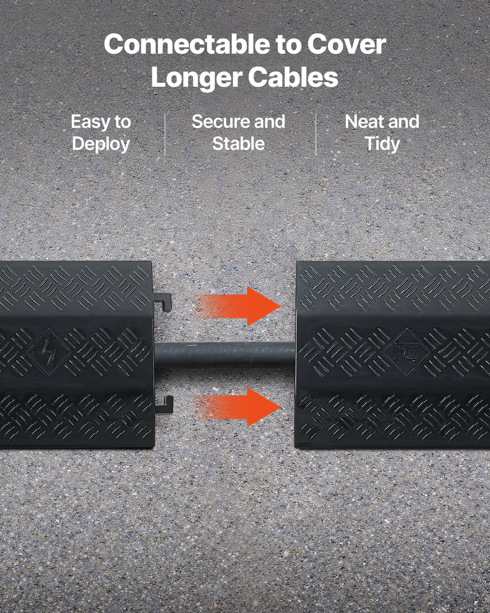 Connectable to Cover Longer Cables  
Easy to Deploy  
Secure and Stable  
Neat and Tidy