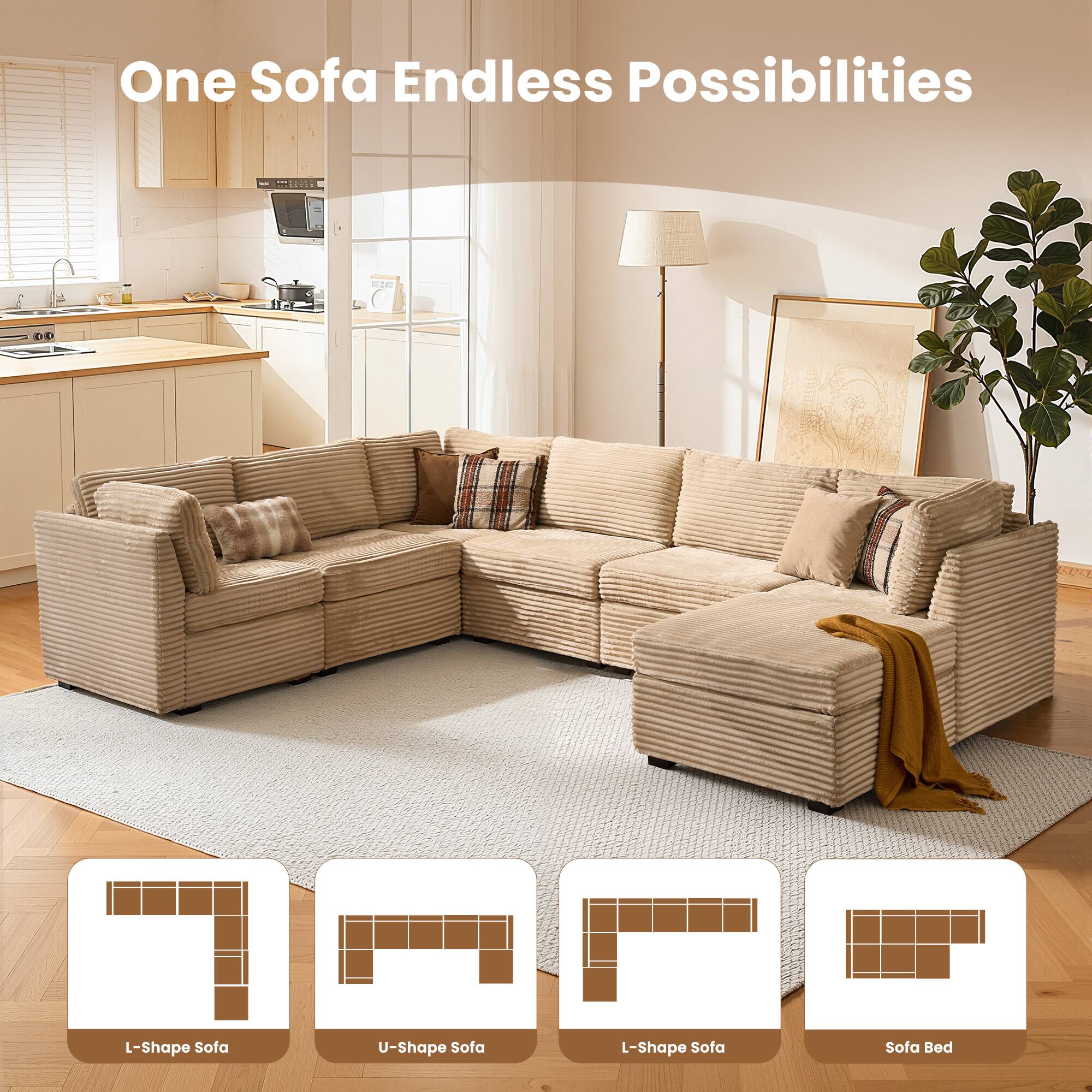One Sofa Endless Possibilities

L-Shape Sofa  
U-Shape Sofa  
L-Shape Sofa  
Sofa Bed