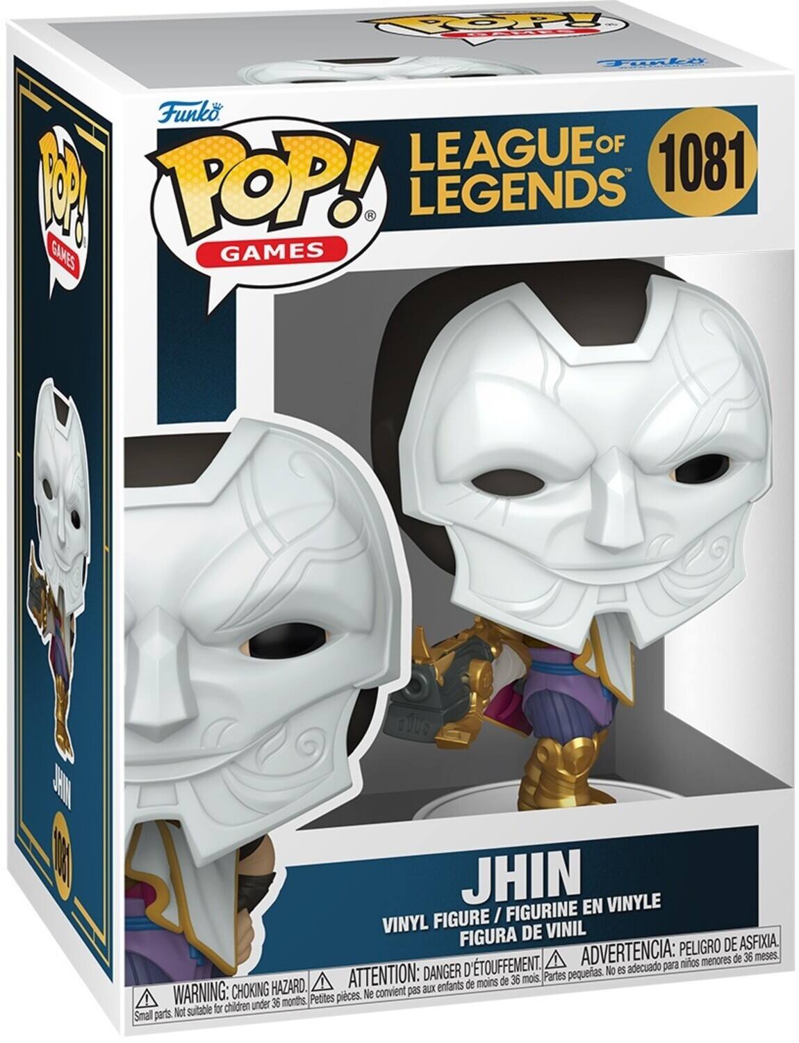 POP! Tonle Funko. LEAGUE OF LEGENDS - 1081 GAMES
JHIN EN VINYLE FIGURE / FIGURINE VINYL DE VINIL FIGURA
PELIGRO DE ASFIXIA. D'TOUFFEMENT. ADVERTENCIA: nios menores de 36 meses.
DANGER No es adecuado para ATTENTION: de 36 mois. Partes pequeas.
HAZARD. enfants de moins WARNING: CHOKING convient pas aLx Petites pieces. Ne for children under 36 months. Small parts Not suitable