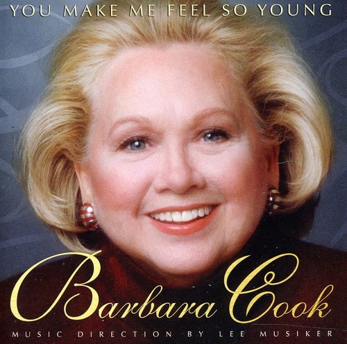 Barbara Cook - You Make Me Feel So Young: Live At Feinstein's At The Loews Regency  - COMPACT DISCS