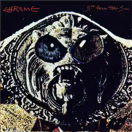 Chrome - 3rd From The Sun - VINYL LP