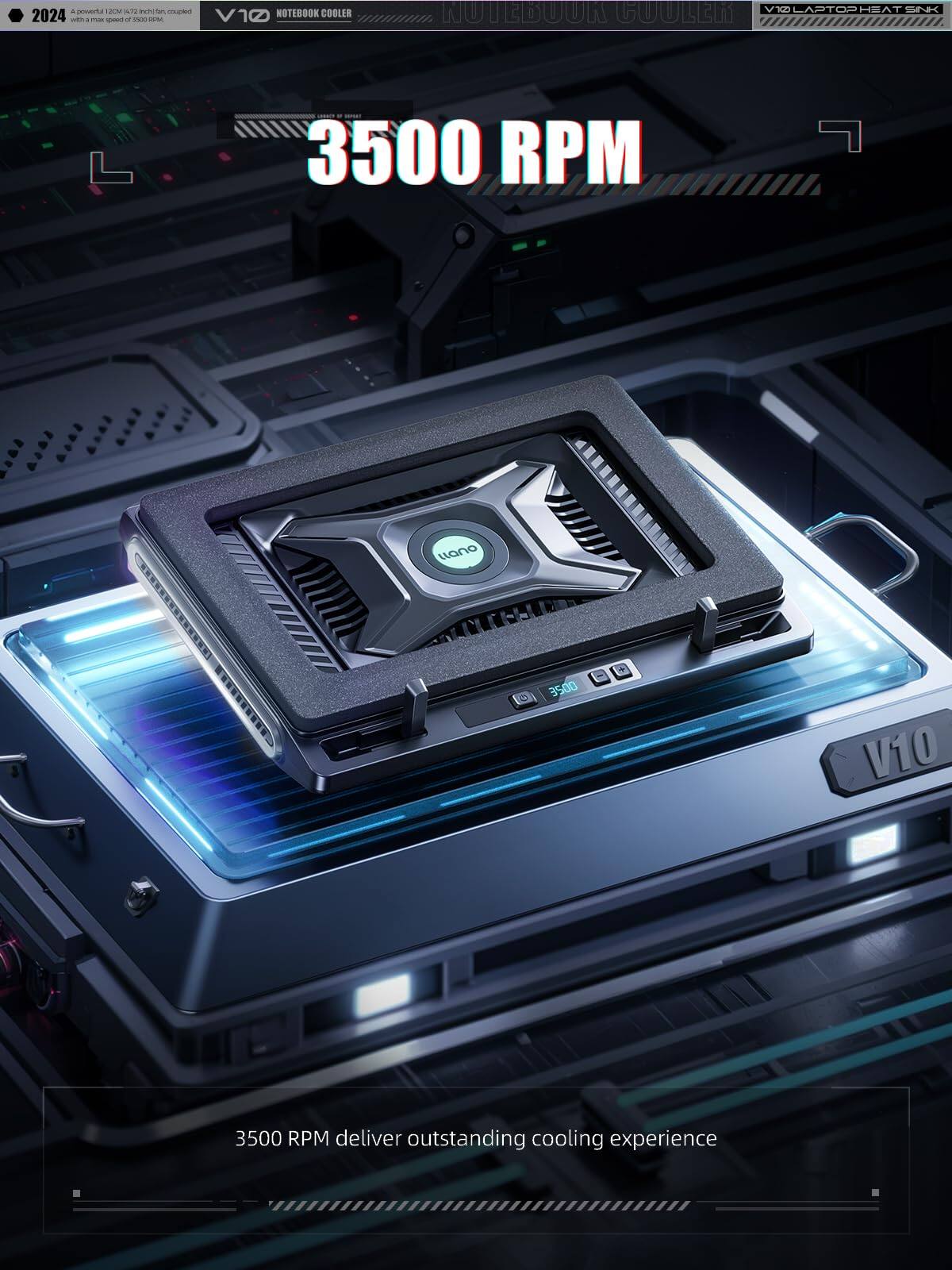 a neetu M ON swt - - 2024 - -  - -  V10 NOTEBOOK COOLER NUTEBUUR COOLER VILAPTOPHEATSNK 3500 RPM Lo S 0O W 3500 V10 3500 RPM deliver outstanding cooling experience

3500 RPM deliver outstanding cooling experience