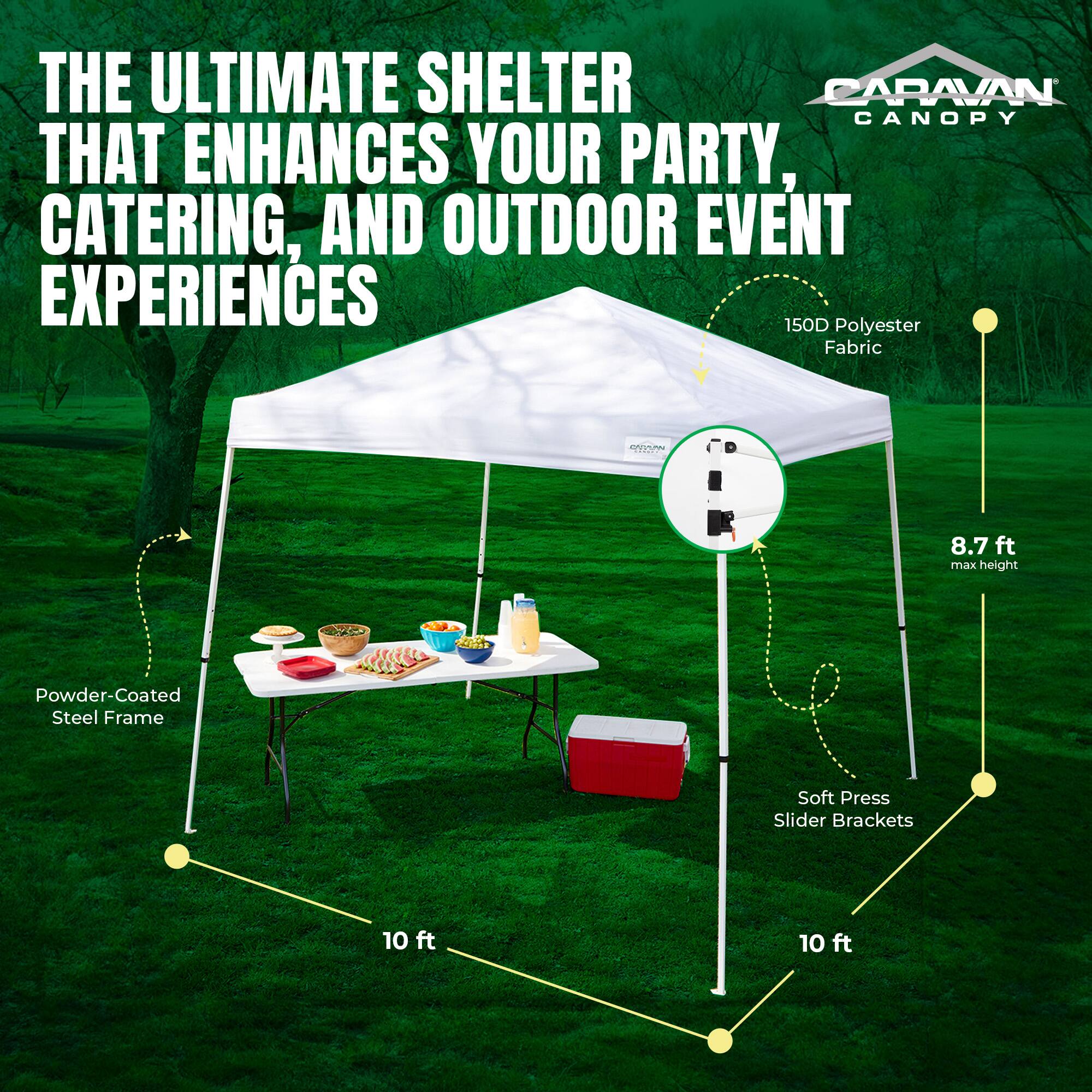 THE ULTIMATE SHELTER CANOPY THAT ENHANCES YOUR PARTY, CATERING, AND OUTDOOR EVENT EXPERIENCES

150D Polyester Fabric  
8.7 ft max height  
Powder-Coated Steel Frame  
Soft Press Slider Brackets  
10 ft x 10 ft