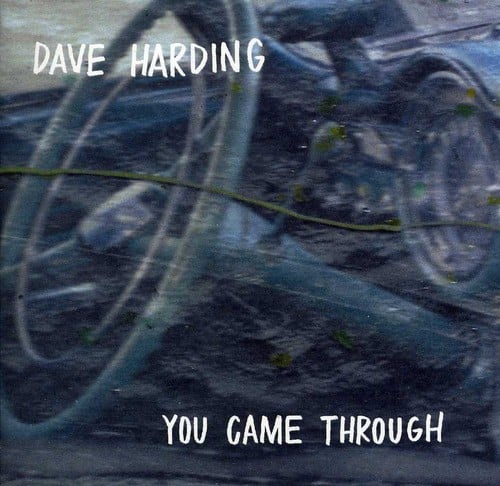 Dave Harding - You Came Through  - COMPACT DISCS