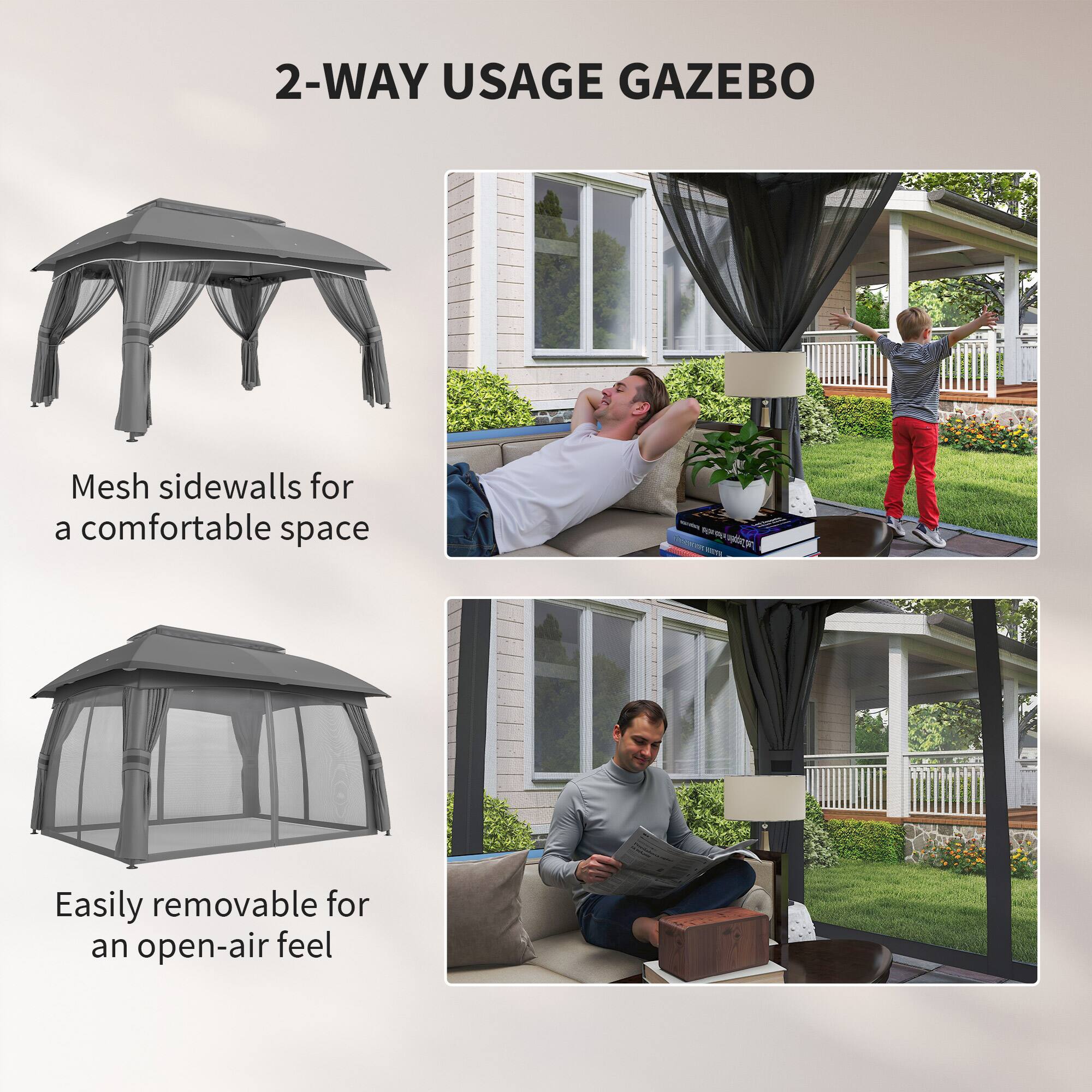 2-WAY USAGE GAZEBO
Mesh sidewalls for a comfortable space
Easily removable for an open-air feel