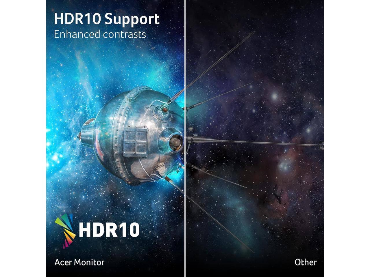 HDR10 Support Enhanced contrasts  
HDR10  
Acer Monitor  
Other