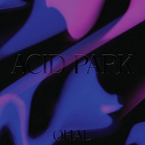 Ohal - Acid Park   - VINYL LP price history on PriceWatchPro