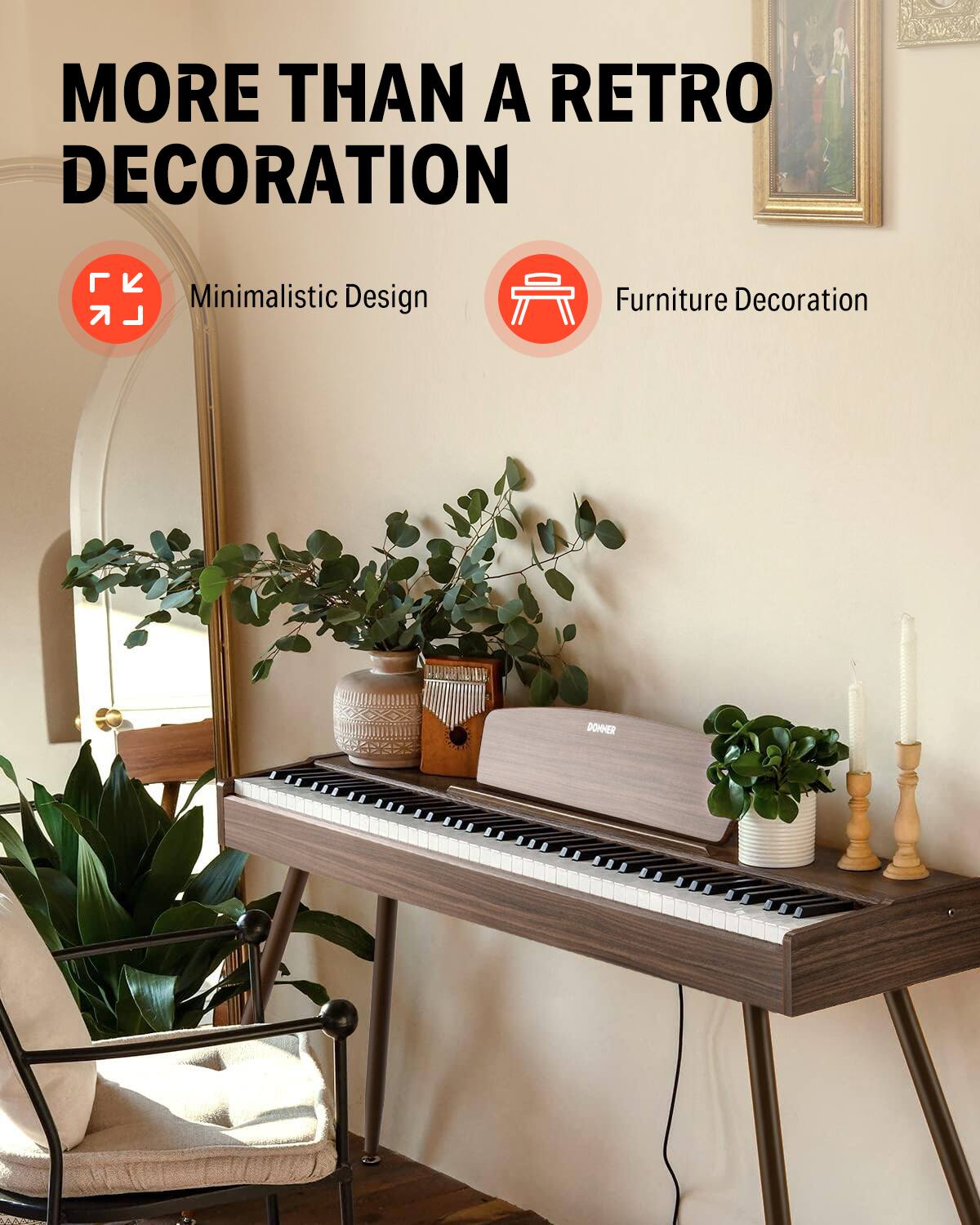 MORE THAN A RETRO DECORATION

Minimalistic Design
Furniture Decoration
DONNER