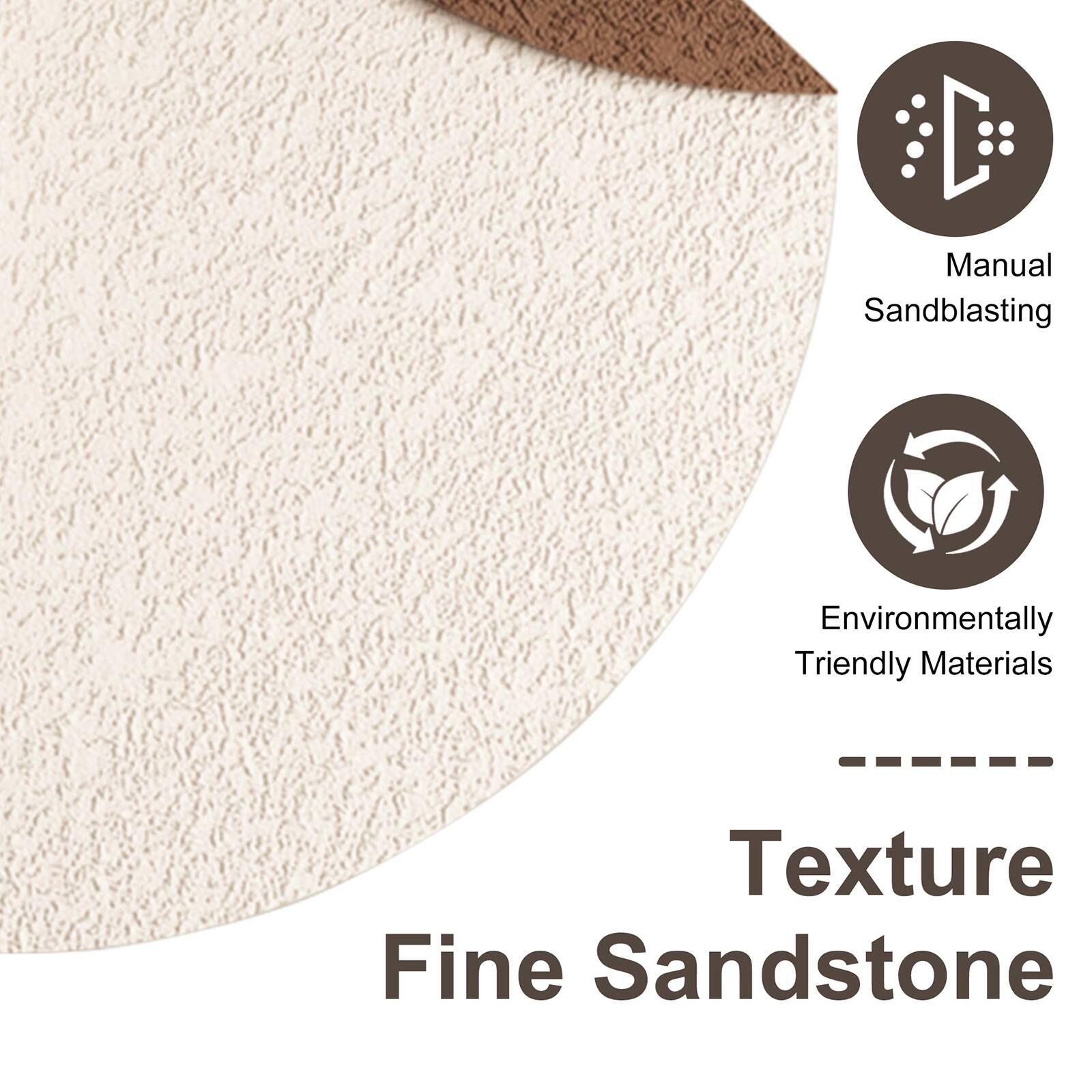 Manual Sandblasting  
Environmentally Friendly Materials  
Texture: Fine Sandstone