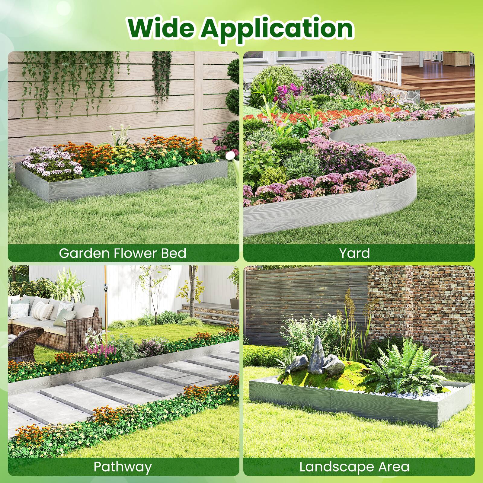 Wide Application

- Garden Flower Bed
- Yard
- Pathway
- Landscape Area