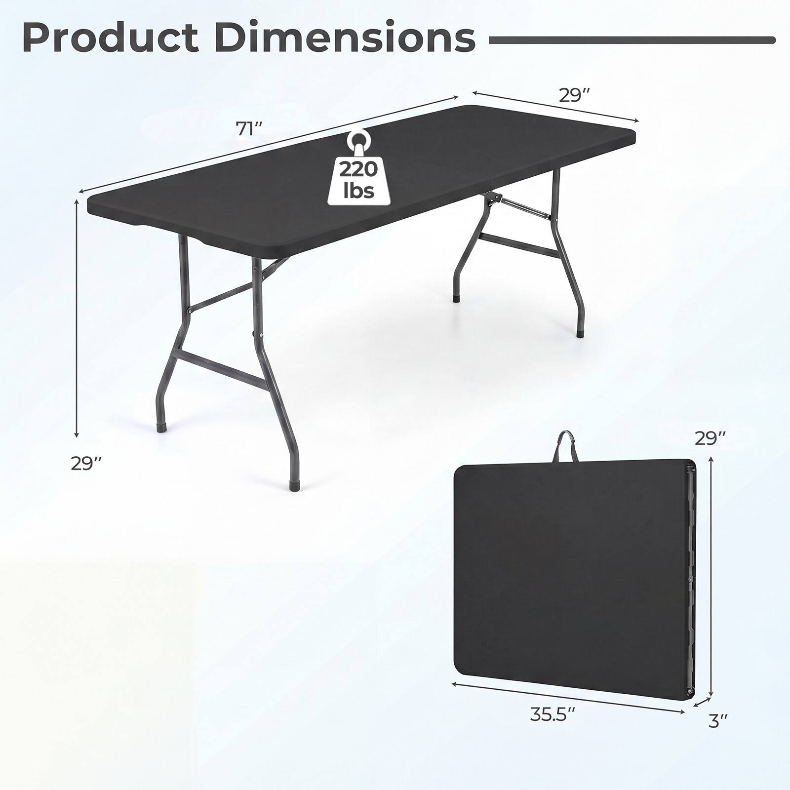 Product Dimensions: 29" x 71" x 220 lbs, 29" x 29" x 35.5" x 3"