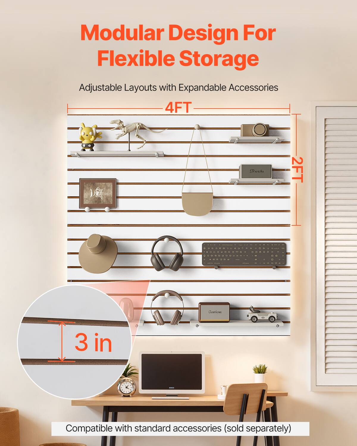 Modular Design For Flexible Storage

Adjustable Layouts with Expandable Accessories

4FT

2FT

3 in

Compatible with standard accessories (sold separately)