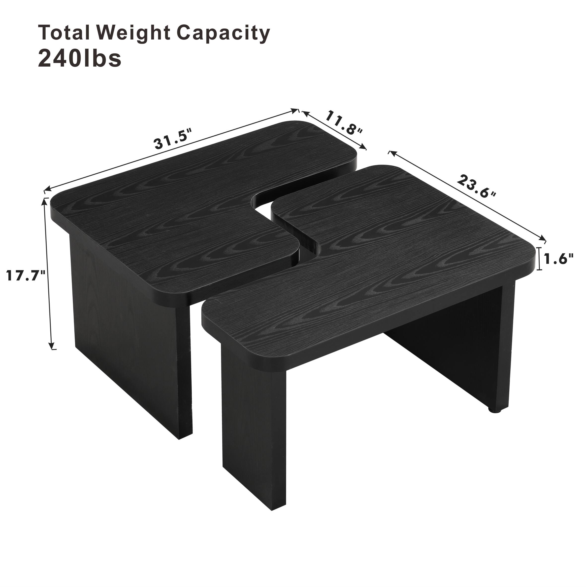 Total Weight Capacity: 240lbs  
Dimensions:  
- Length: 31.5"  
- Width: 11.8"  
- Height: 17.7"  
- Depth: 23.6"  
- Thickness: 1.6"