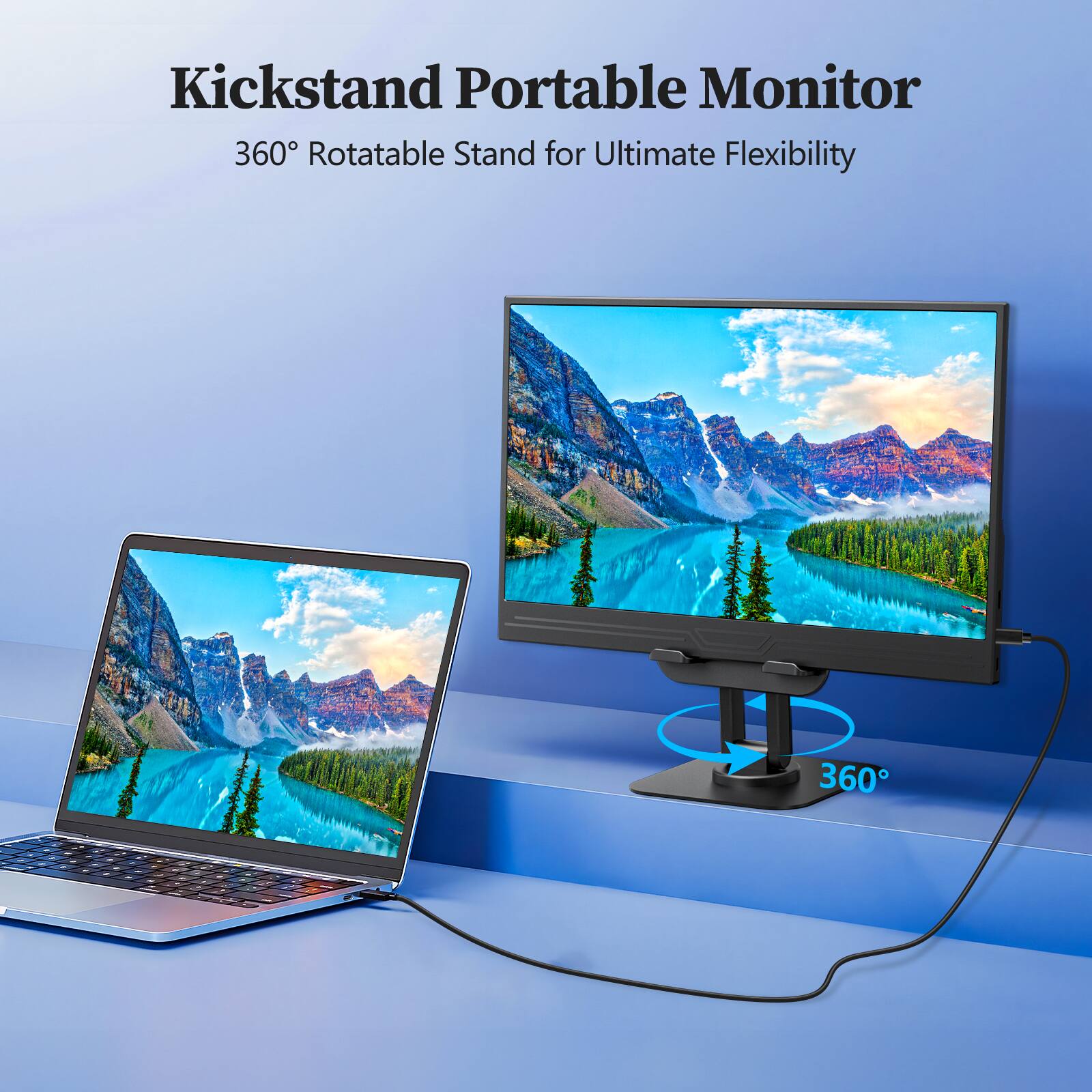 Kickstand Portable Monitor  
360° Rotatable Stand for Ultimate Flexibility