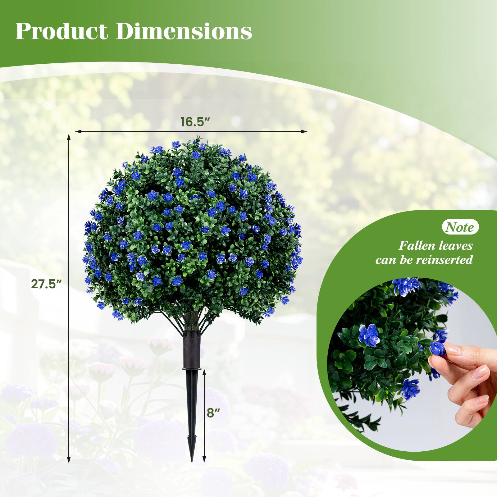 Product Dimensions: 16.5" x 27.5" x 8"  
Note: Fallen leaves can be reinserted