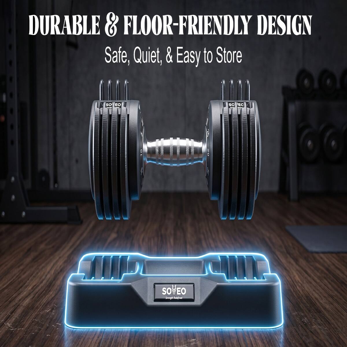DURABLE & FLOOR-FRIENDLY DESIGN  
Safe, Quiet, & Easy to Store