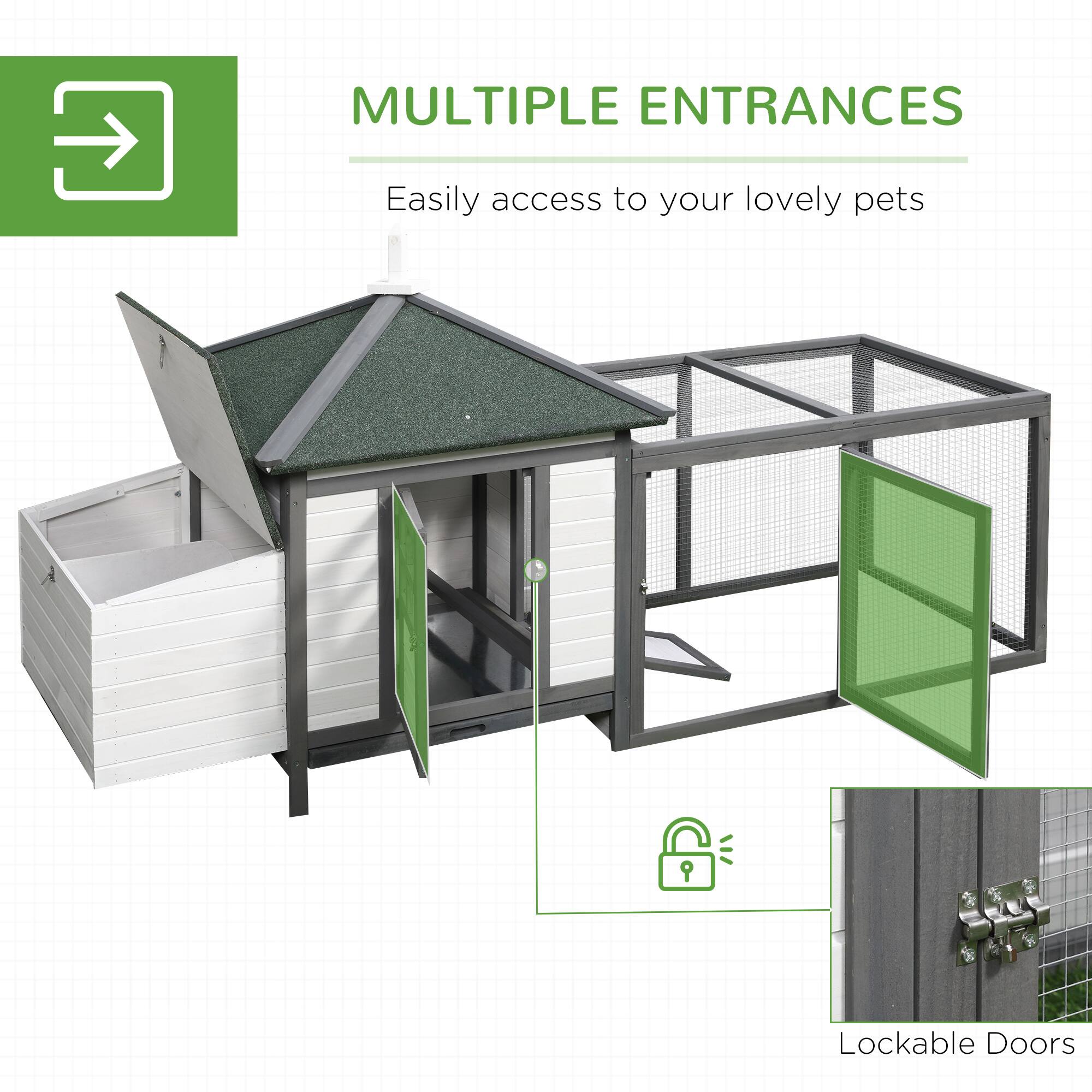 MULTIPLE ENTRANCES  
Easily access to your lovely pets  

Lockable Doors