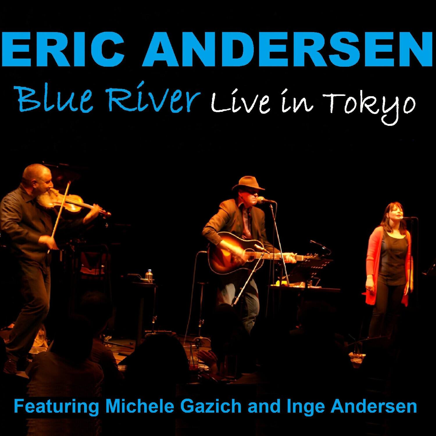 Eric Andersen - Blue River - Live In Tokyo   - COMPACT DISCS [CD] price history on PriceWatchPro