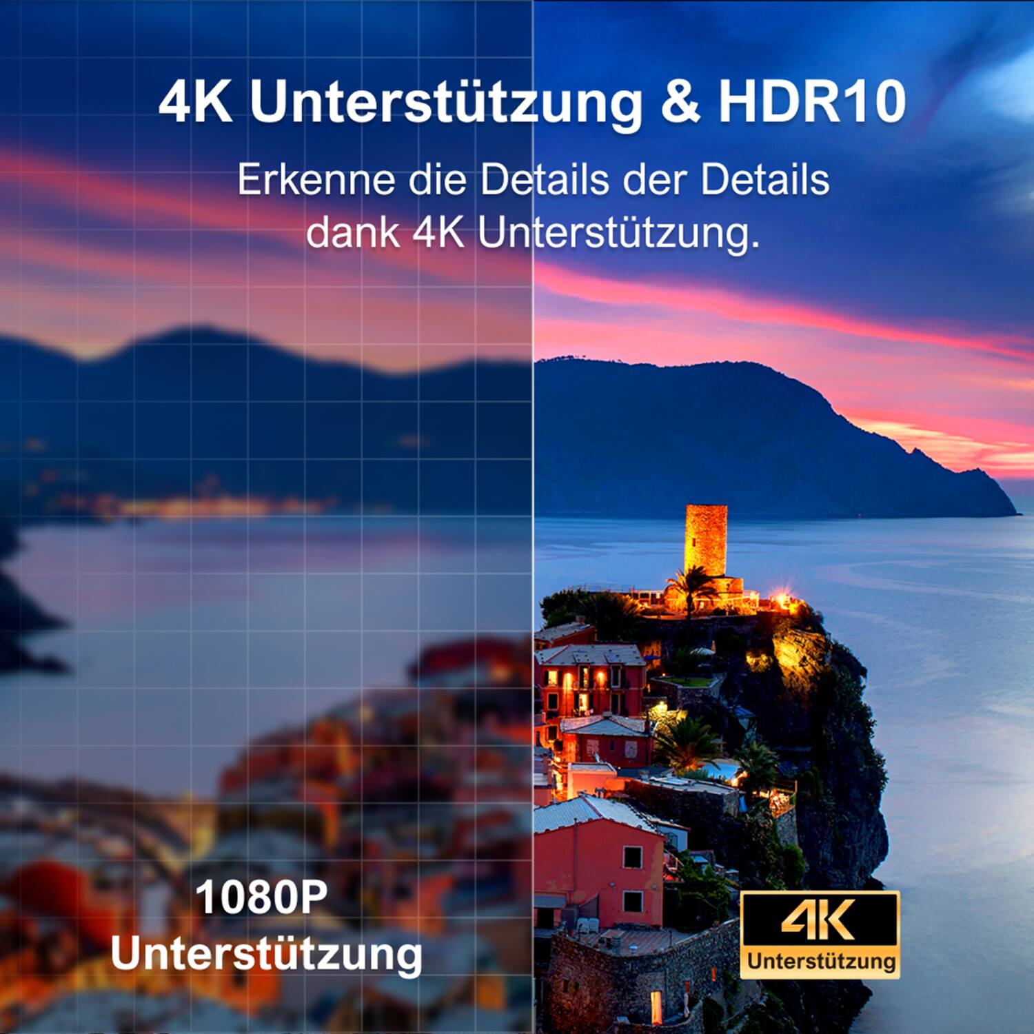 4K Unterstützung & HDR10  
Erkenne die Details der Details dank 4K Unterstützung.  

1080P Unterstützung  

4K Unterstützung