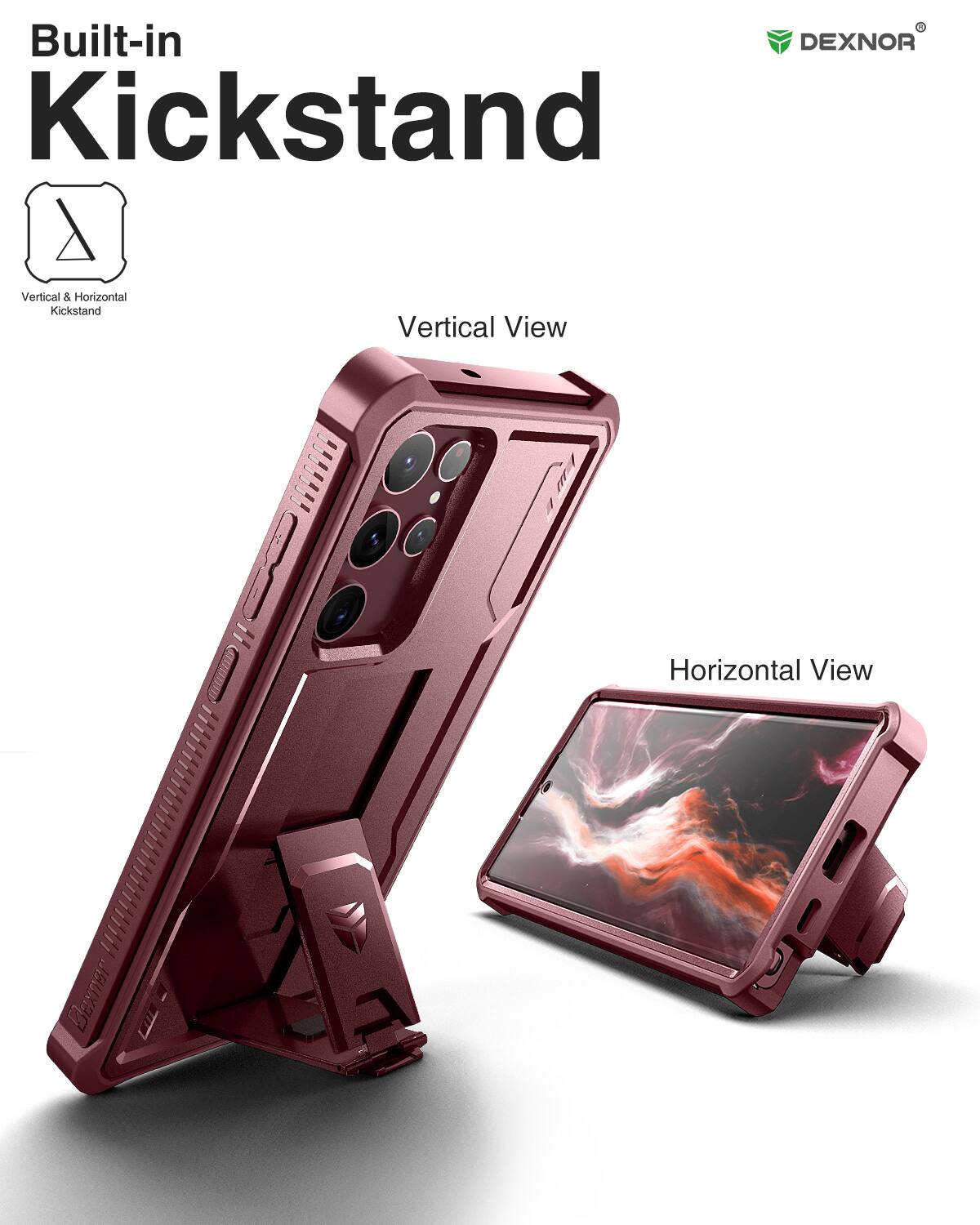 Built-in DEXNOR Kickstand, Vertical & Horizontal Kickstand, Vertical View, Horizontal View