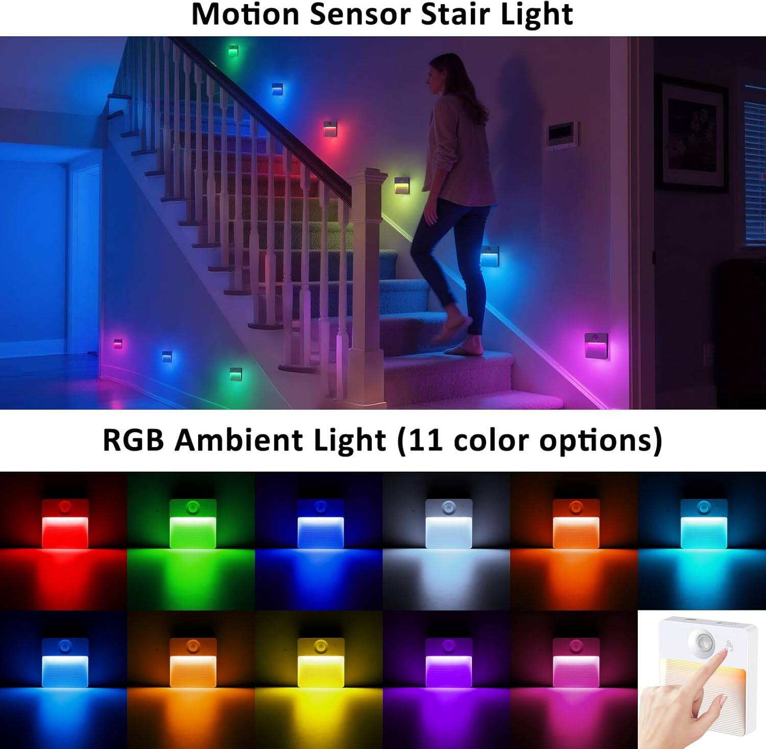Motion Sensor Stair Light

RGB Ambient Light (11 color options)