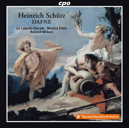 cpo
Heinrich Schütz
DAFNE
La Capella Ducale • Musica Fiata
Roland Wilson
Deutschlandfunk Kultur