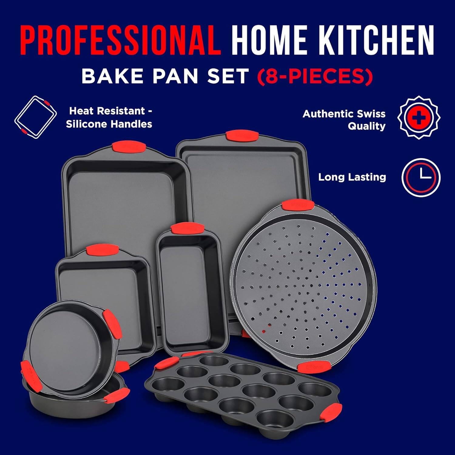 PROFESSIONAL HOME KITCHEN BAKE PAN SET (8-PIECES) Heat Resistant - Silicone Handles Authentic Swiss Quality Long Lasting