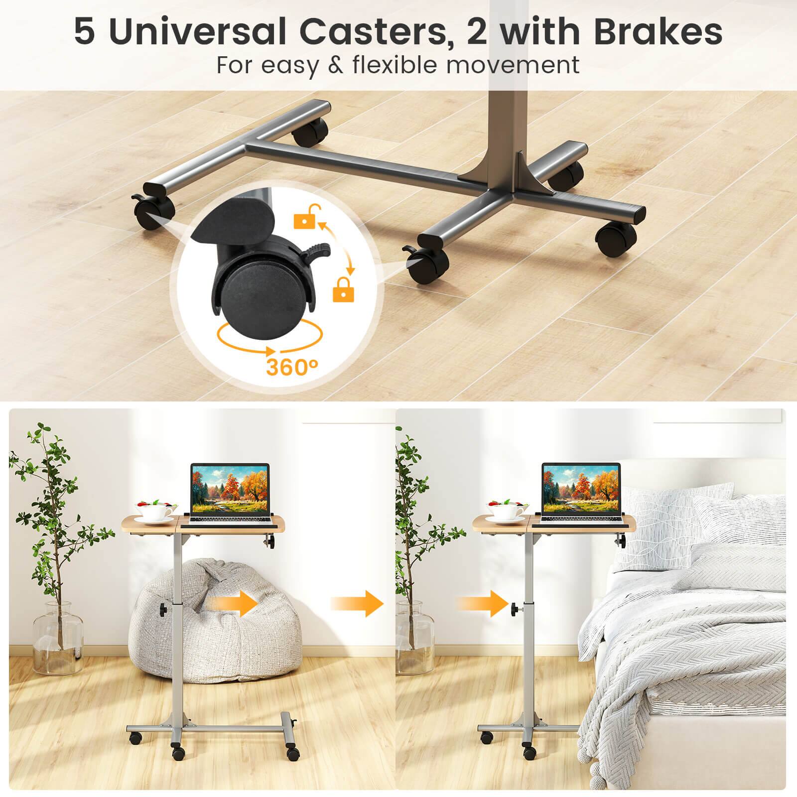 5 Universal Casters, 2 with Brakes  
For easy & flexible movement