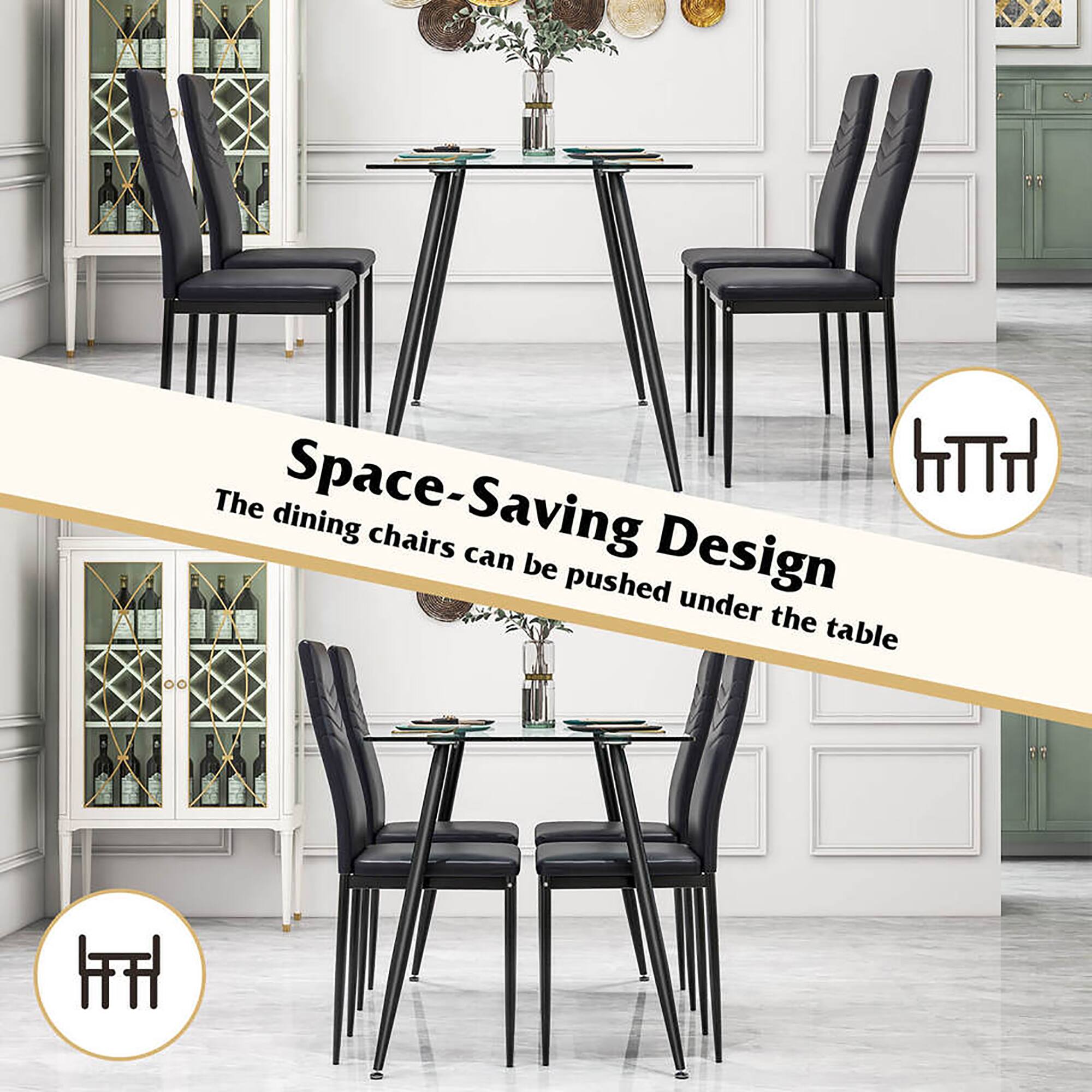 Space-Saving Design  
The dining chairs can be pushed under the table