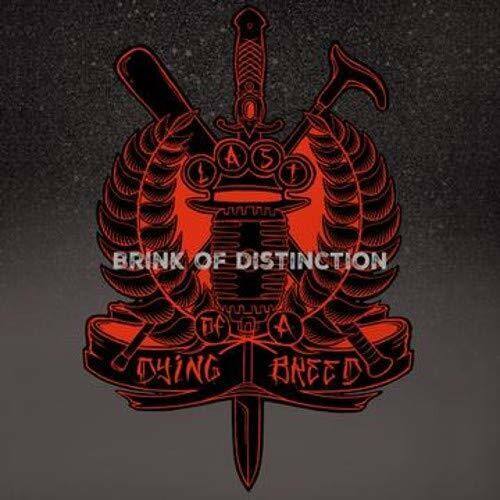 BRINK OF DISTINCTION  
DYING NEED