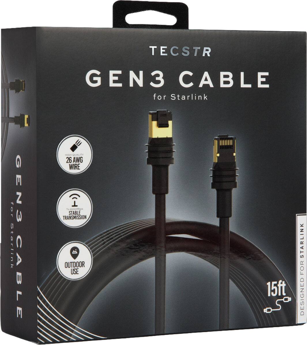 TECSTR GEN3 CABLE for Starlink  
GEN3 Starlink CABLE  
HIGH QUALITY 26 AWG WIRE  
2000MtoN  
STABLE TRANSMISSION  
OUTDOOR USE  
15ft  
DESIGNED FOR STARLINK