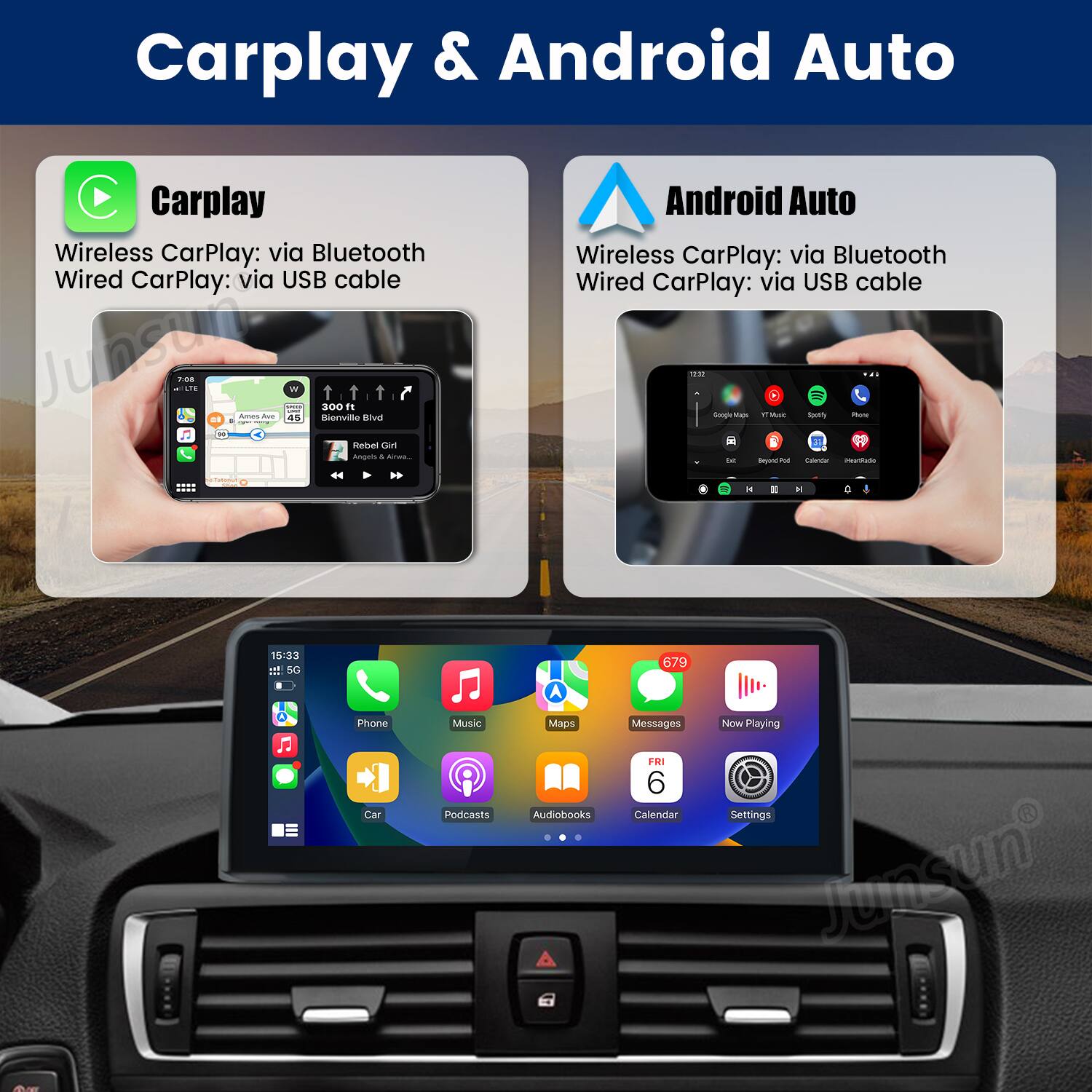 Carplay & Android Auto

Carplay
Wireless CarPlay: via Bluetooth
Wired CarPlay: via USB cable

Android Auto
Wireless CarPlay: via Bluetooth
Wired CarPlay: via USB cable

Phone
Music
Podcasts
Maps
Audiobooks
Messages
FRI 6
Calendar
Now Playing
Settings