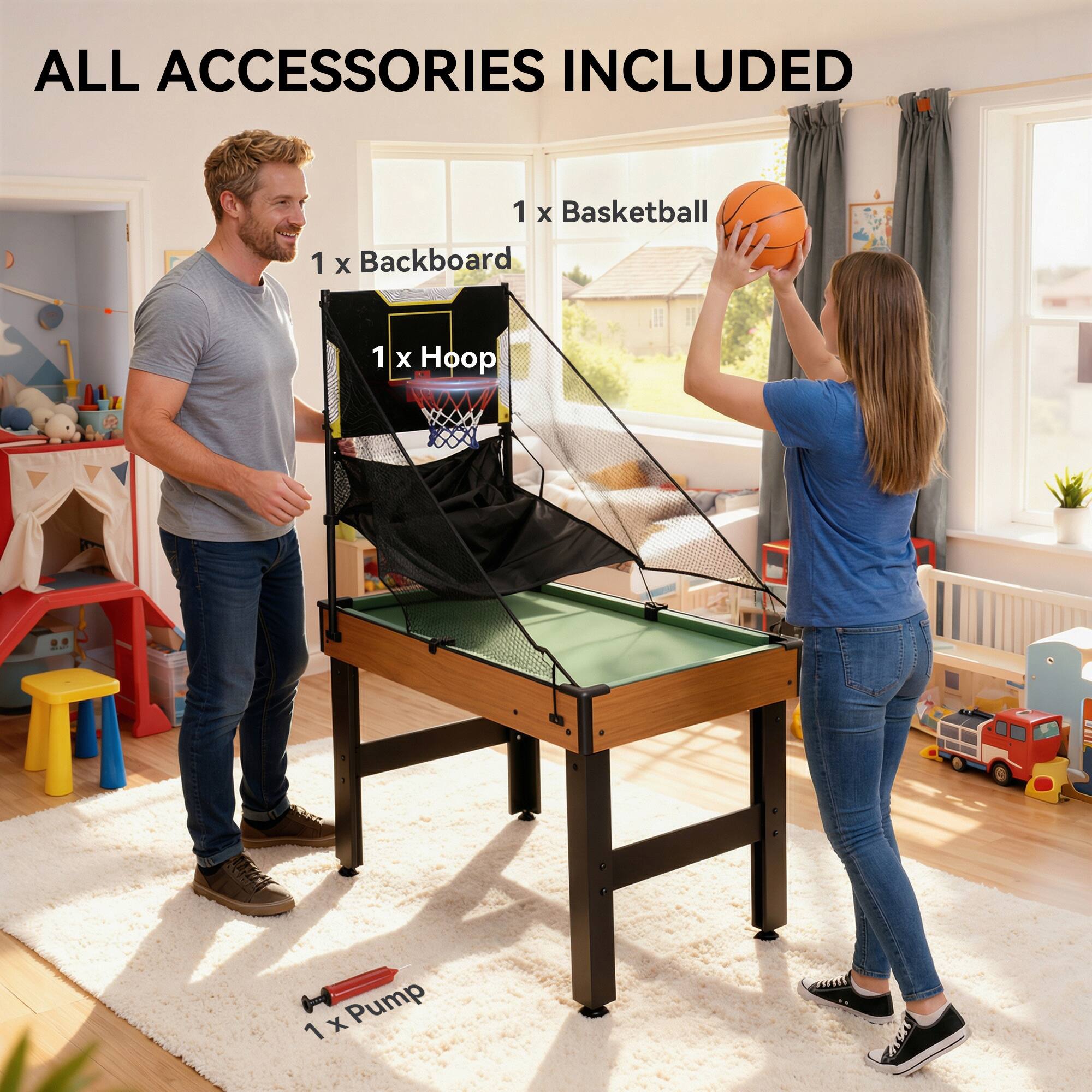 ALL ACCESSORIES INCLUDED

1 X Basketball
1 X Backboard
1 X Hoop
1 X Pump