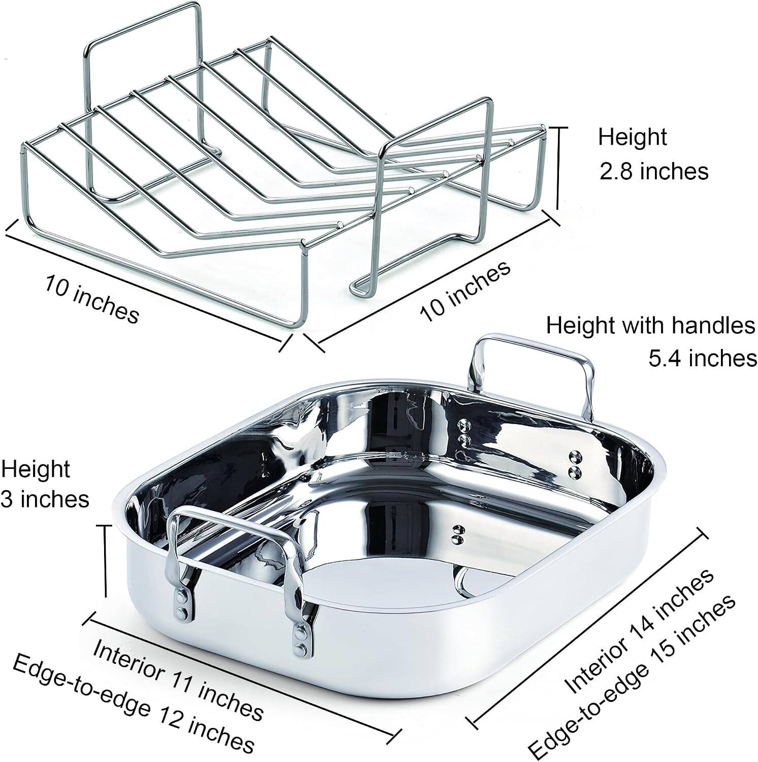 Height: 2.8 inches  
Height with handles: 5.4 inches  
Height: 3 inches  
Interior: 11 inches  
Edge-to-edge: 12 inches  
Interior: 14 inches  
Edge-to-edge: 15 inches