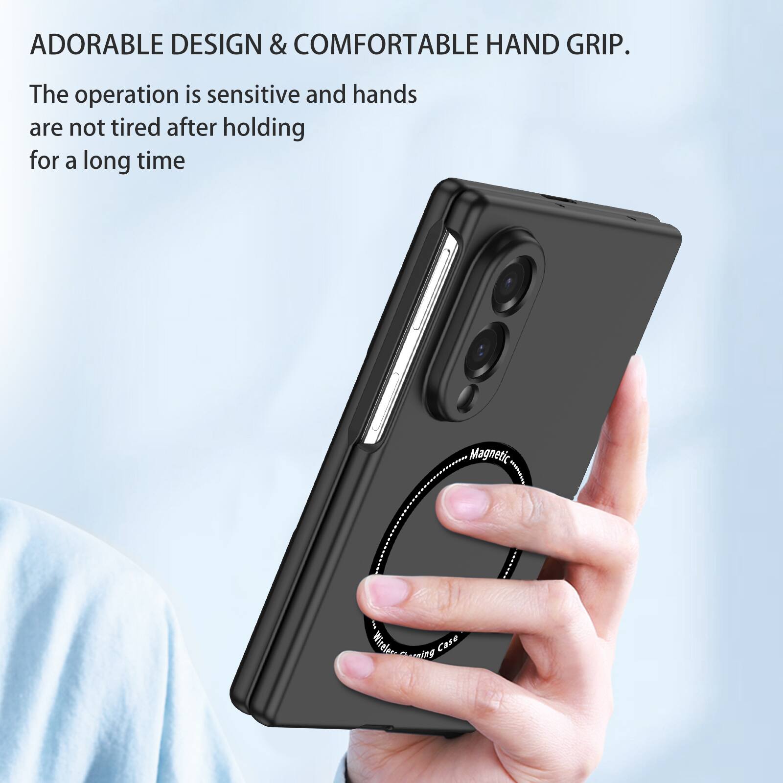 ADORABLE DESIGN & COMFORTABLE HAND GRIP.  
The operation is sensitive and hands are not tired after holding for a long time.  

Magnetic Wireless Charging Case