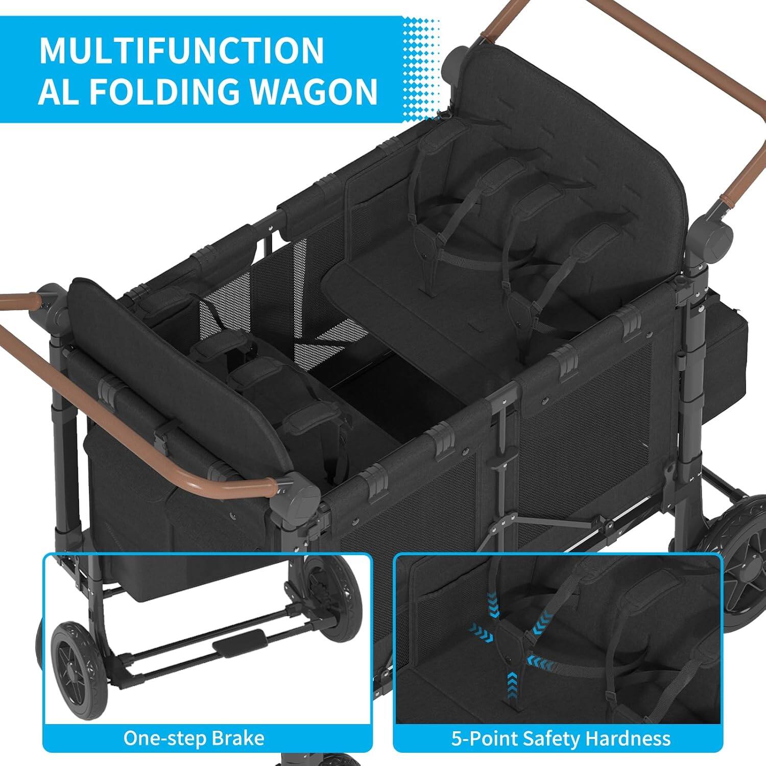 MULTIFUNCTION AL FOLDING WAGON

One-step Brake

5-Point Safety Hardness