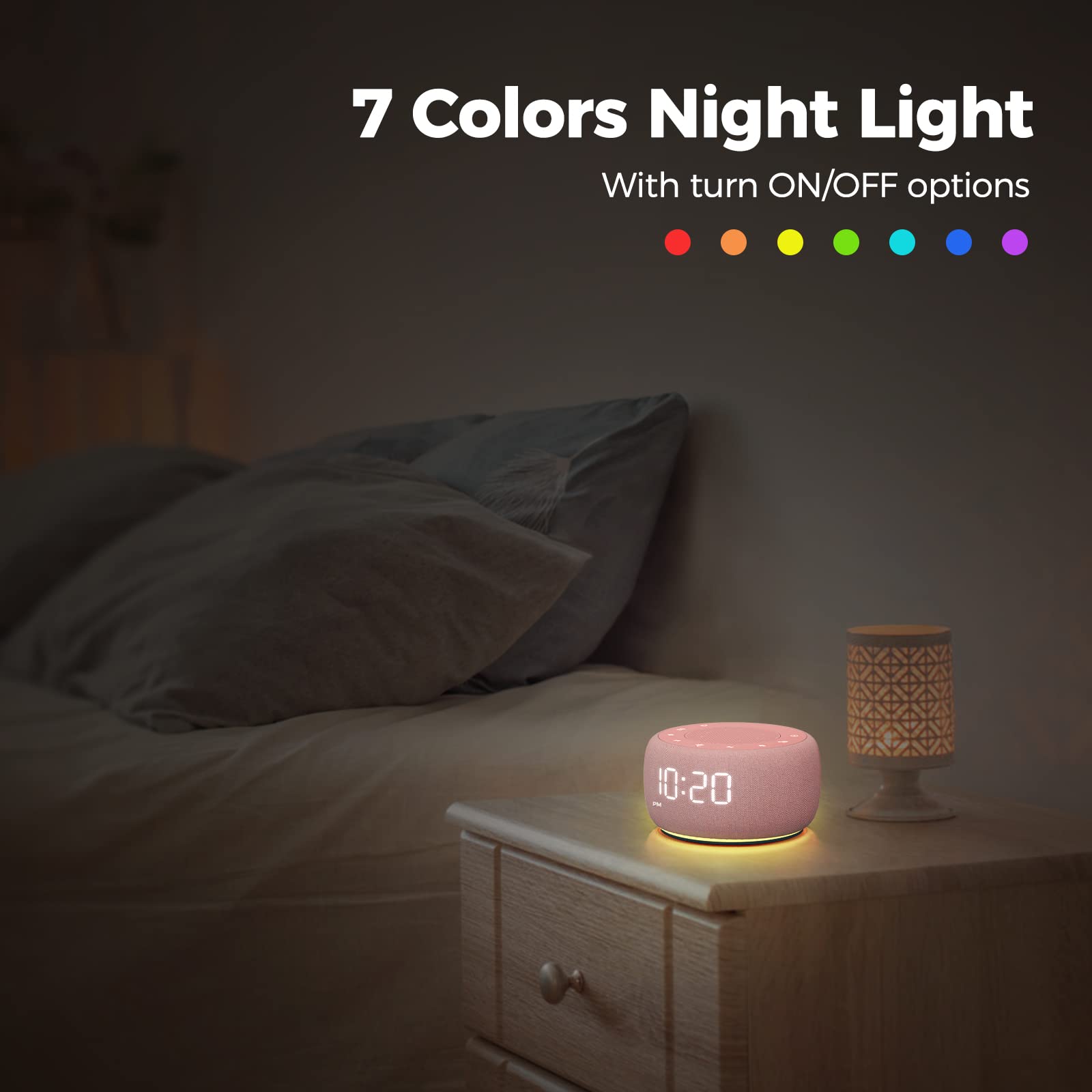 7 Colors Night Light  
With turn ON/OFF options  

10:20