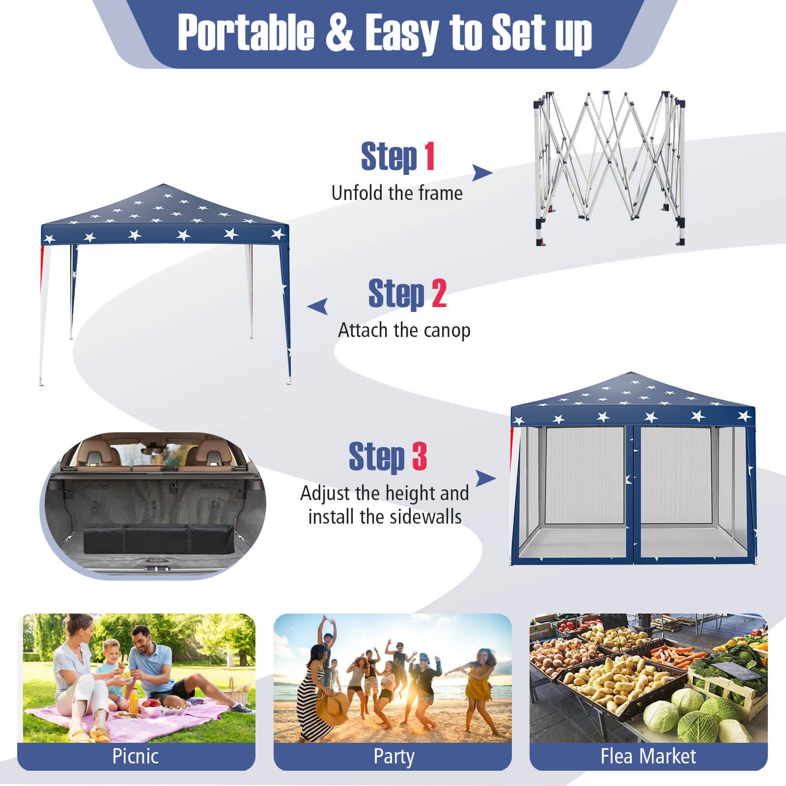 Portable & Easy to Set up

Step 1: Unfold the frame
Step 2: Attach the canopy
Step 3: Adjust the height and install the sidewalls

Picnic
Party
Flea Market